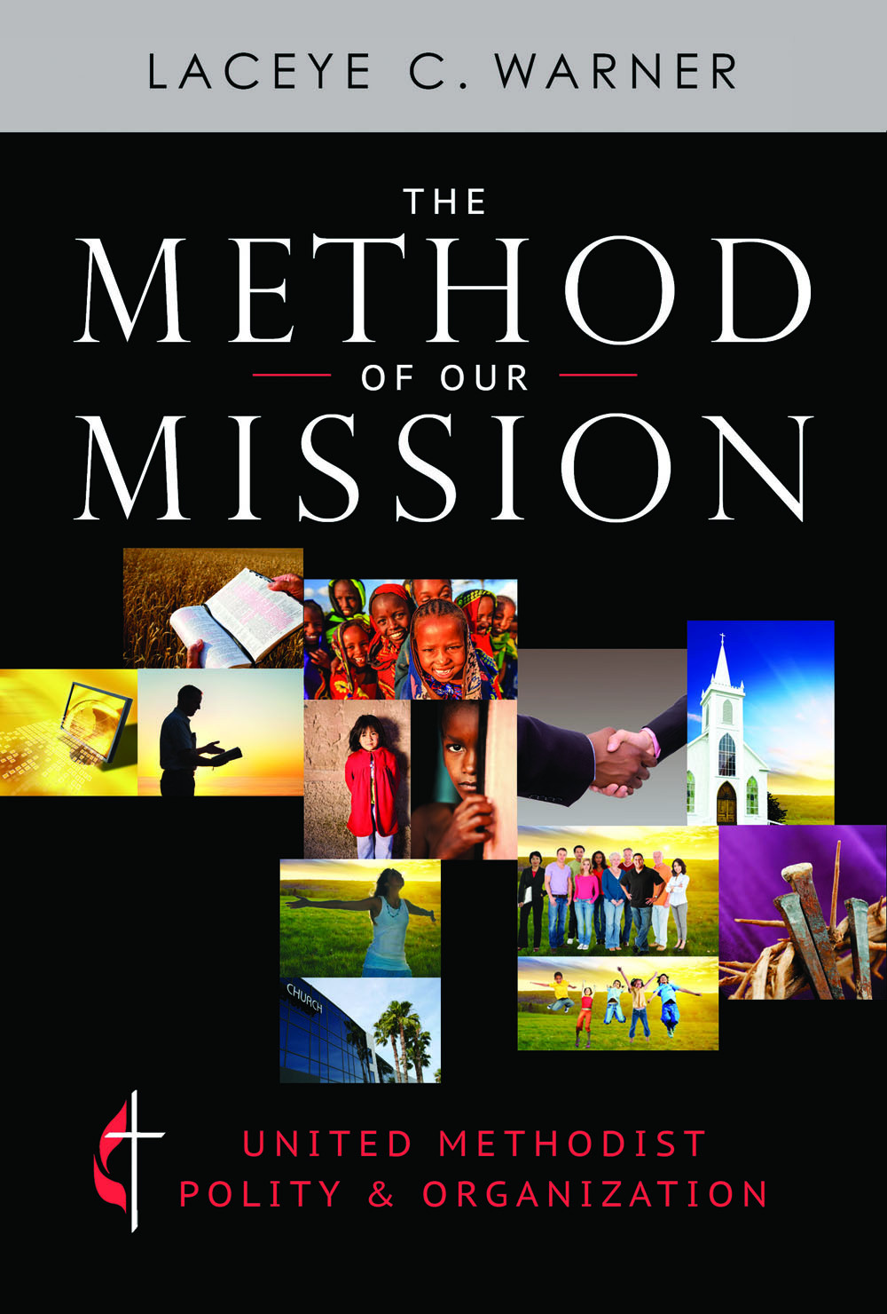The Method Of Our Mission Warner Laceye C