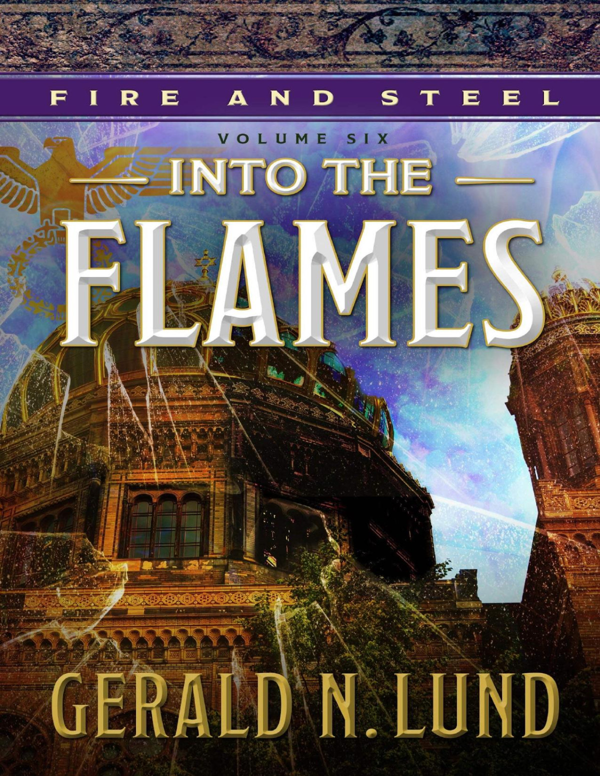 Into The Flames Gerald N Lund
