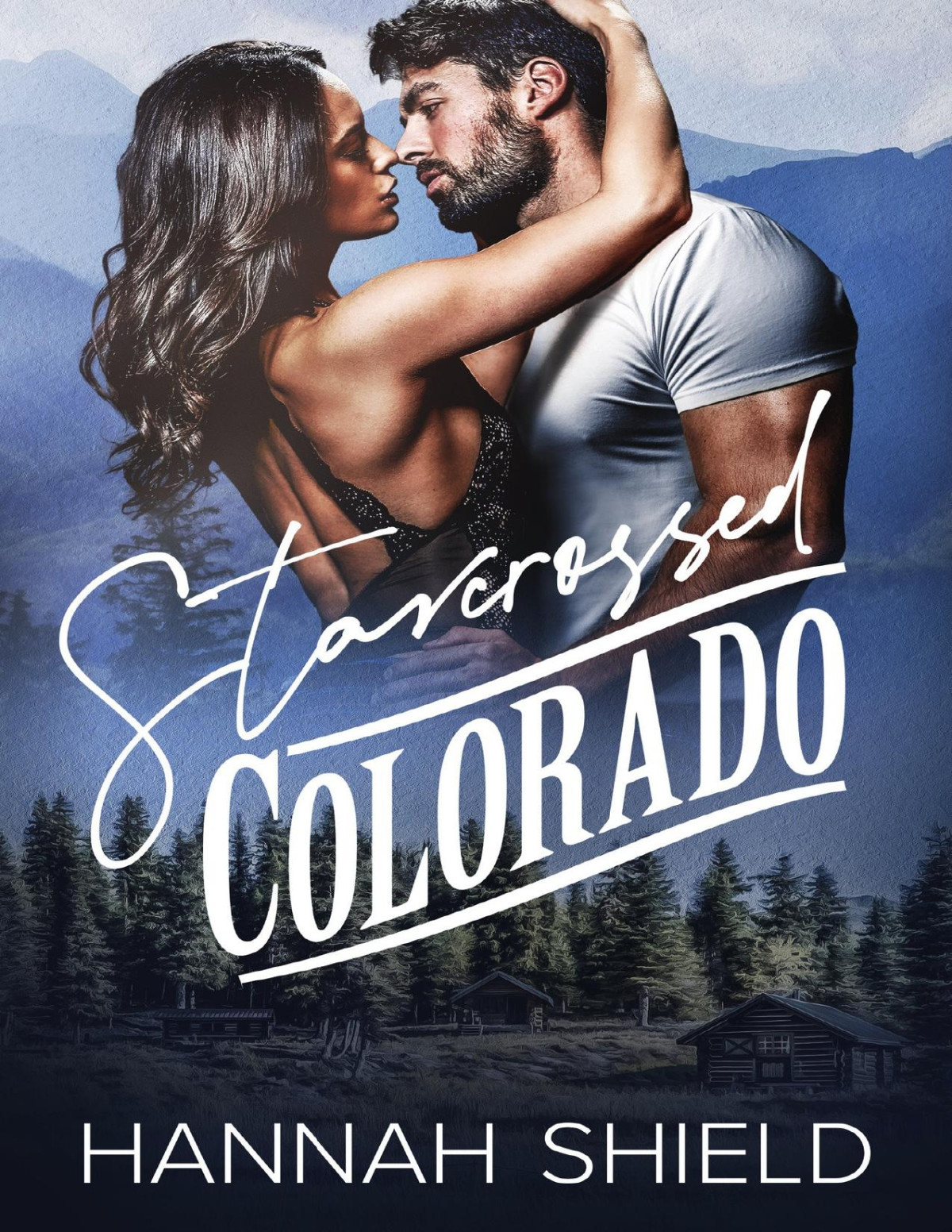 Starcrossed Colorado A Small Town Single Dad Romance Hart County Book 1 Hannah Shield