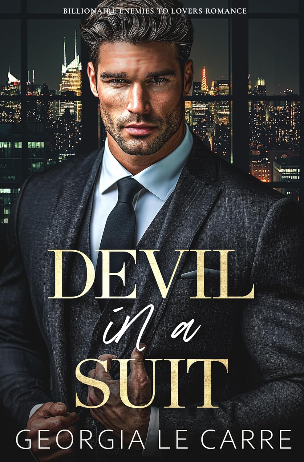 Devil In A Suit Billionaire Enemies To Lovers Romance Georgia Le Carre