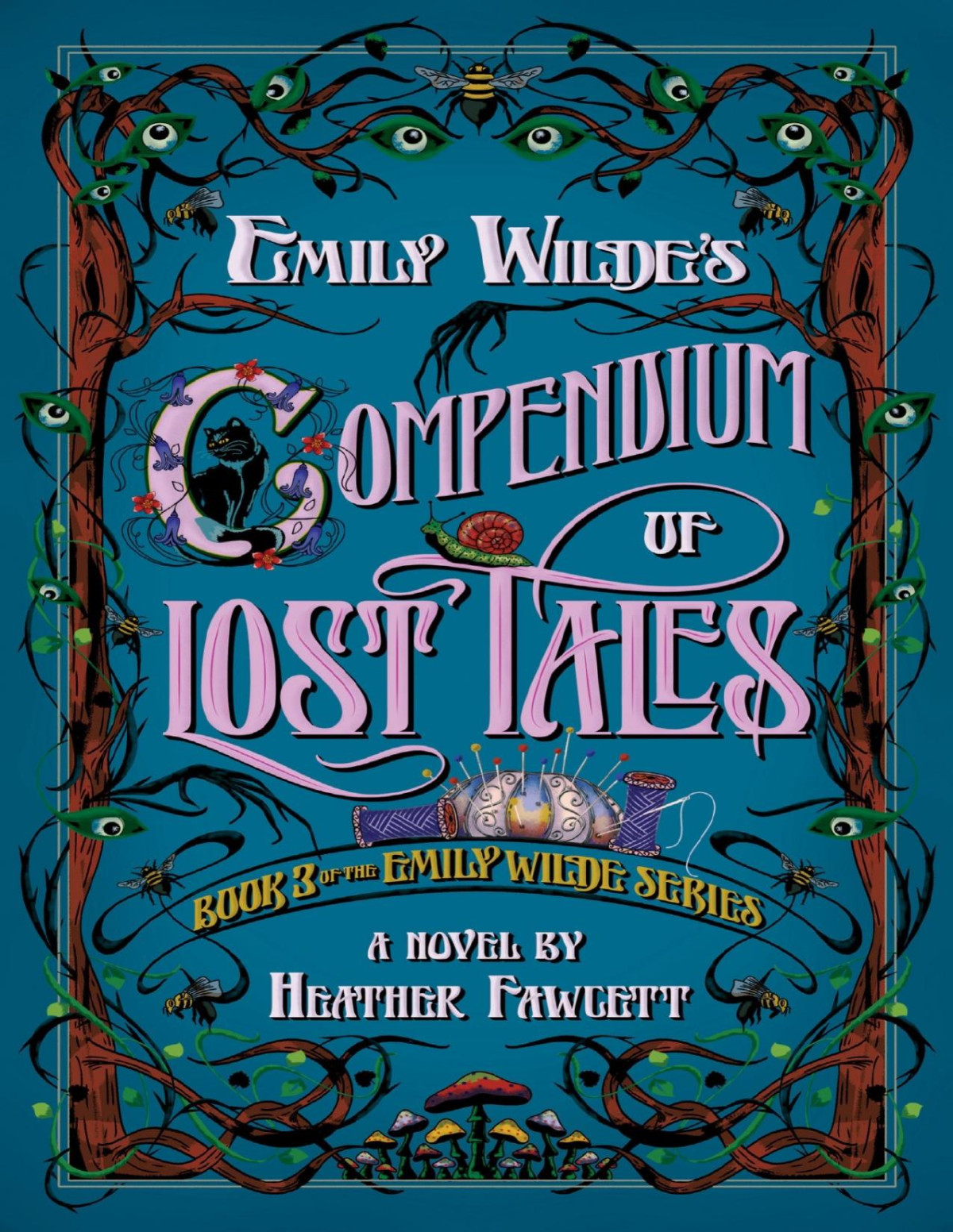 Emily Wildes Compendium Of Lost Tales Heather Fawcett