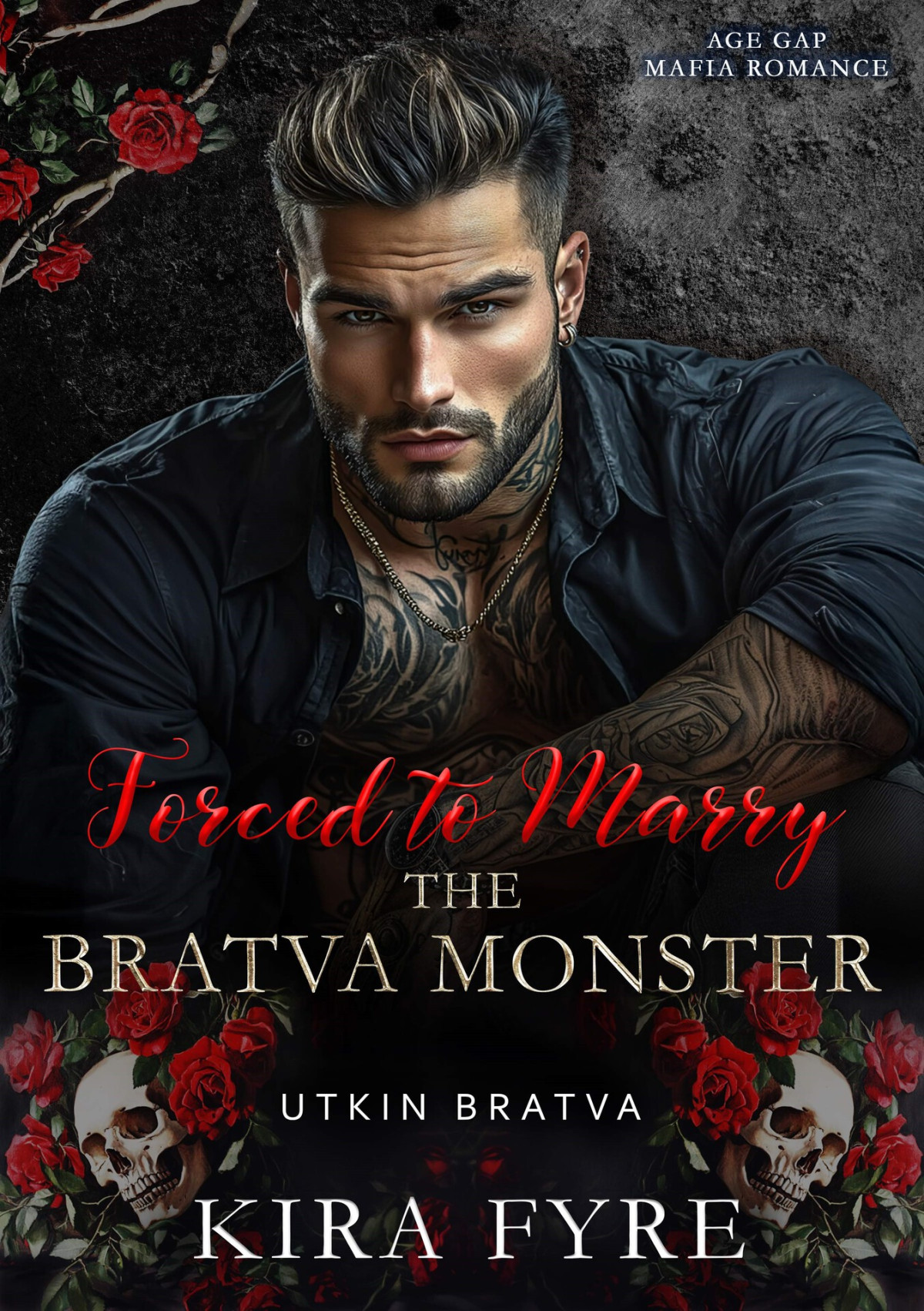 Forced To Marry The Bratva Monster Kira Fyre