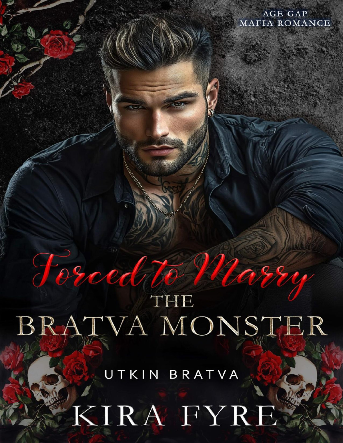 Forced To Marry The Bratva Monster Kira Fyre