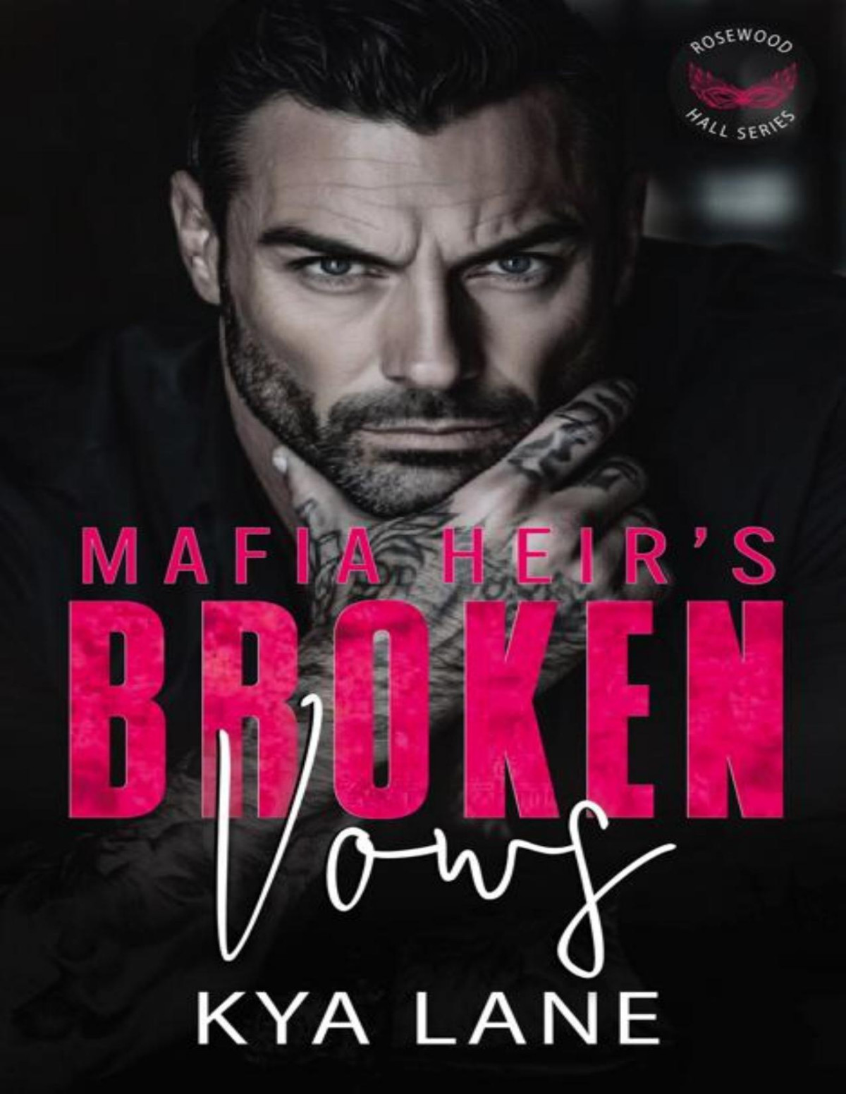 Mafia Heirs Broken Vows A Second Chance Enemies To Lovers Secret Baby Romance Kya Lane