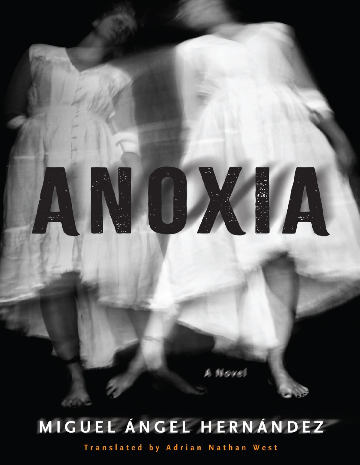 Anoxia A Novel Miguel Ngel Hernndez