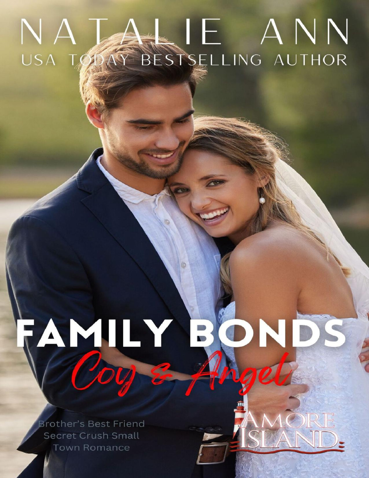 Family Bonds Coy Angel Brothers Best Friend Secret Crush Small Town Romance Natalie Ann
