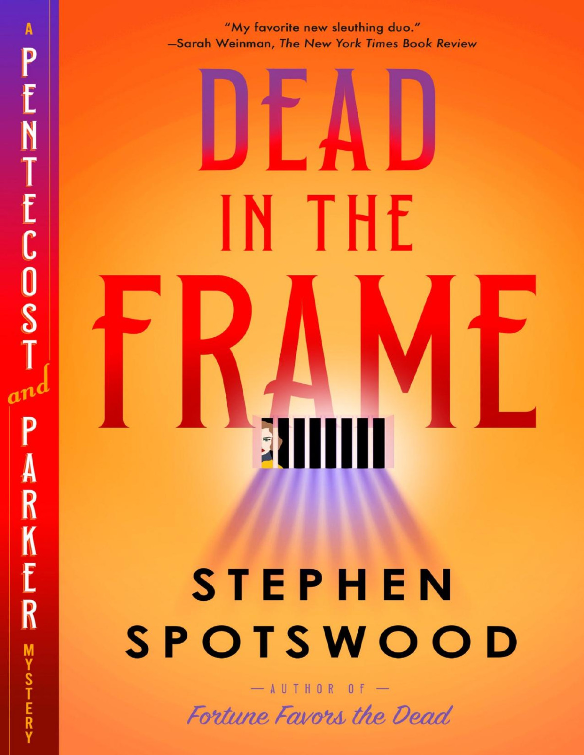 Dead In The Frame A Pentecost And Parker Mystery Stephen Spotswood