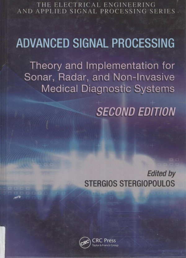 Advanced Signal Processing Theory And Lmplementation For Sonarradarand Noninvasive Medical Diagnostic Systems 2009th Edition Stergios Stergiopoulos