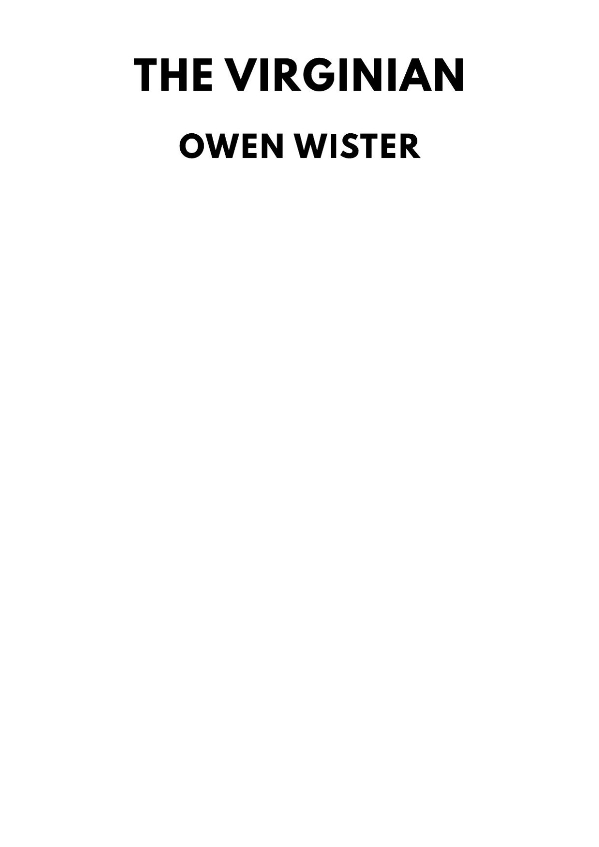 The Virginian A Horseman Of The Plains Owen Wister