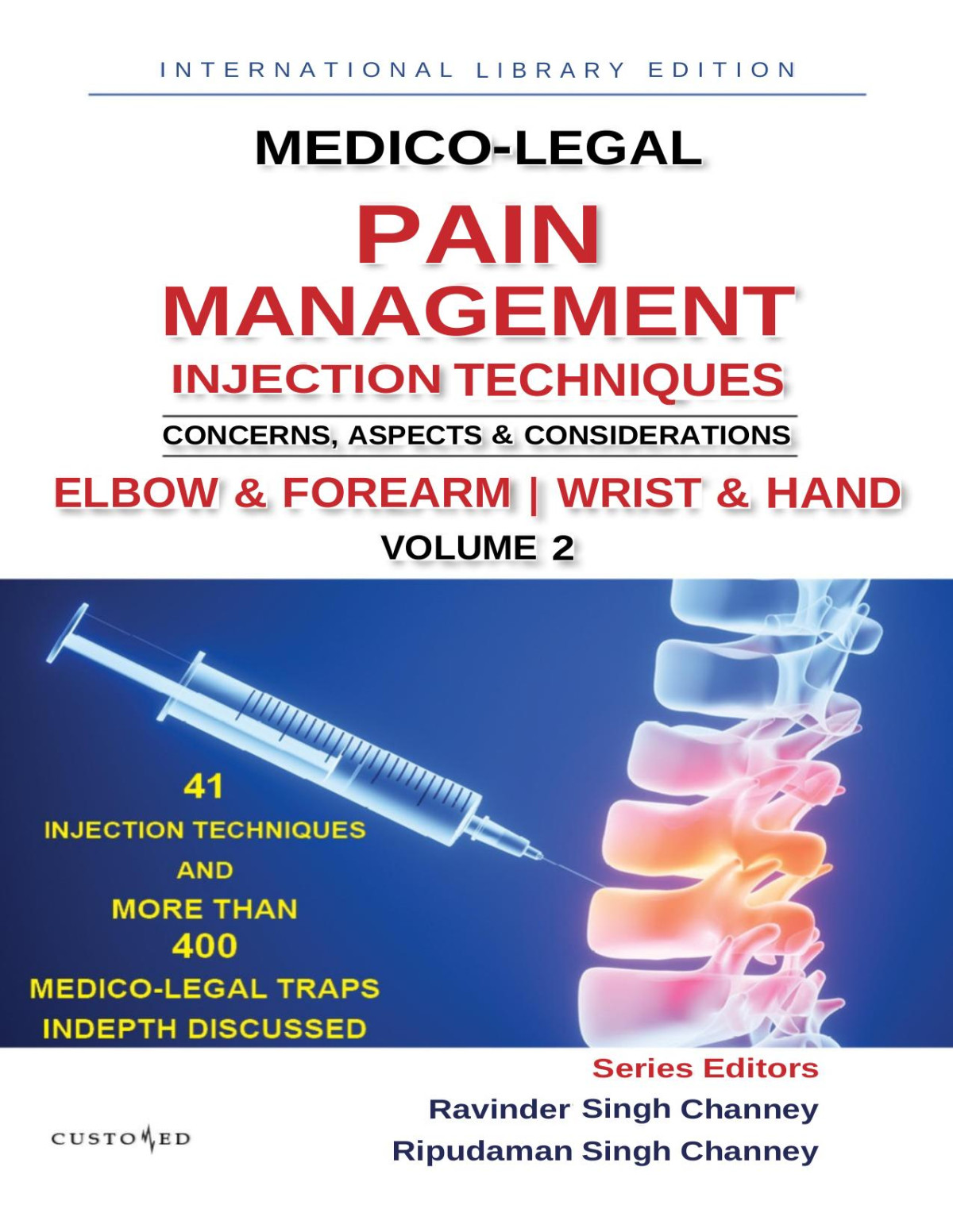 Medicolegal Pain Management Injection Techniques Concerns Aspects Considerations Volume 2 Elbow Forearm Wrist Hand Medicolegal Series Jan 9 2025b0drysp7zycustomedpdf Channey