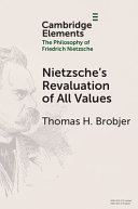 Nietzsches Revaluation Of All Values Thomas H Brobjer