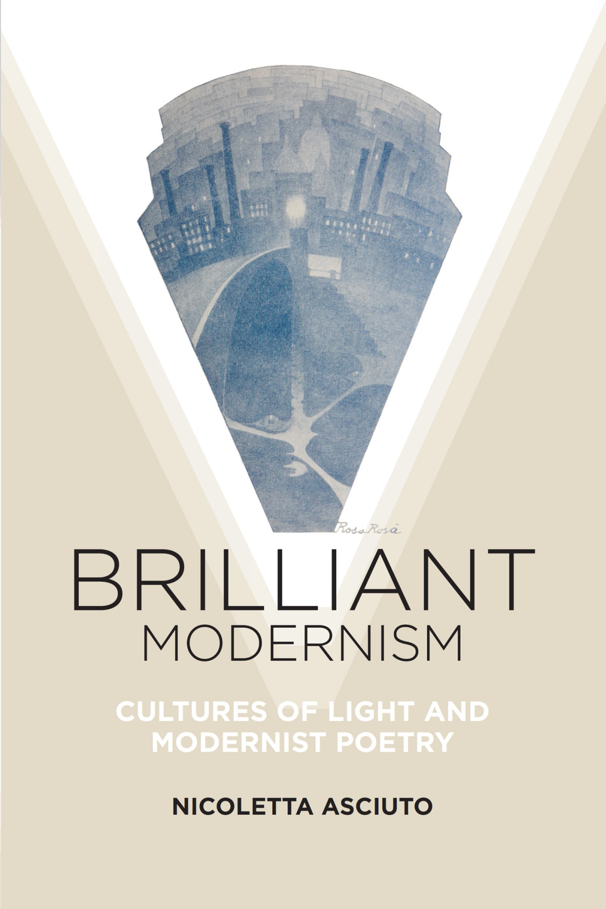 Brilliant Modernism Cultures Of Light And Modernist Poetry Nicoletta Asciuto