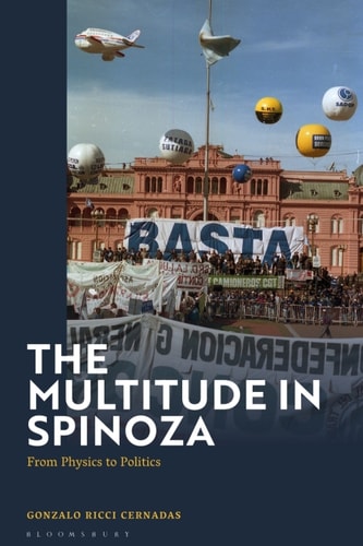 The Multitude In Spinoza 1st Edition Gonzalo Ricci Cernadas