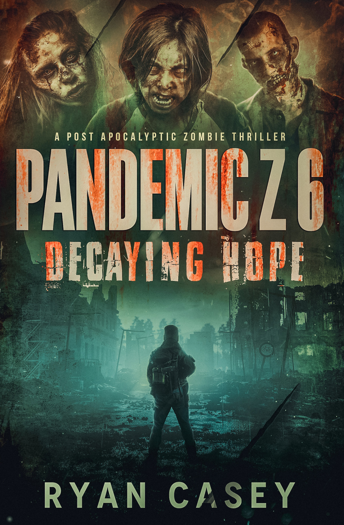 Pandemic Z 6 Decaying Hope Ryan Casey