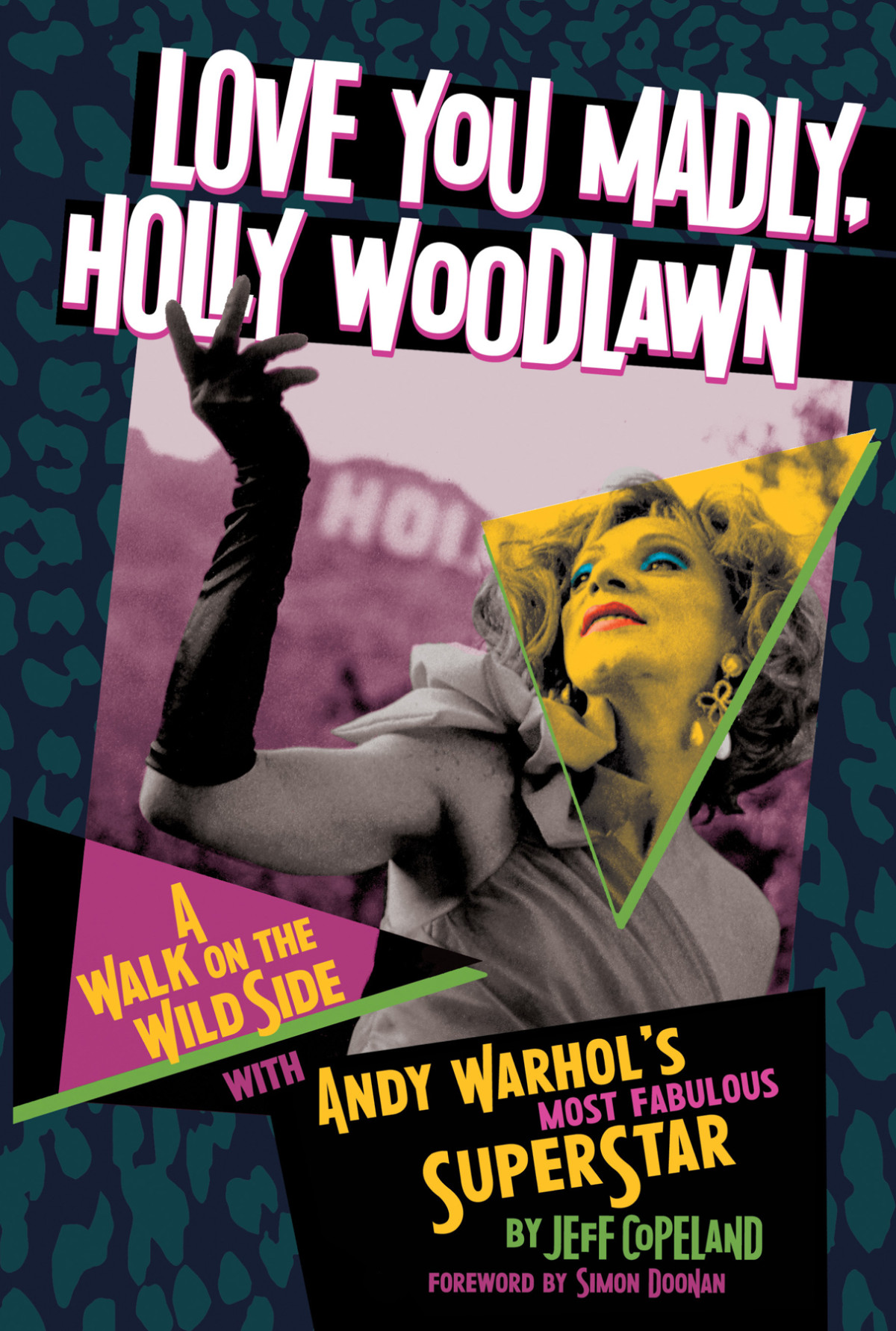 Love You Madly Holly Woodlawn Jeff Copeland