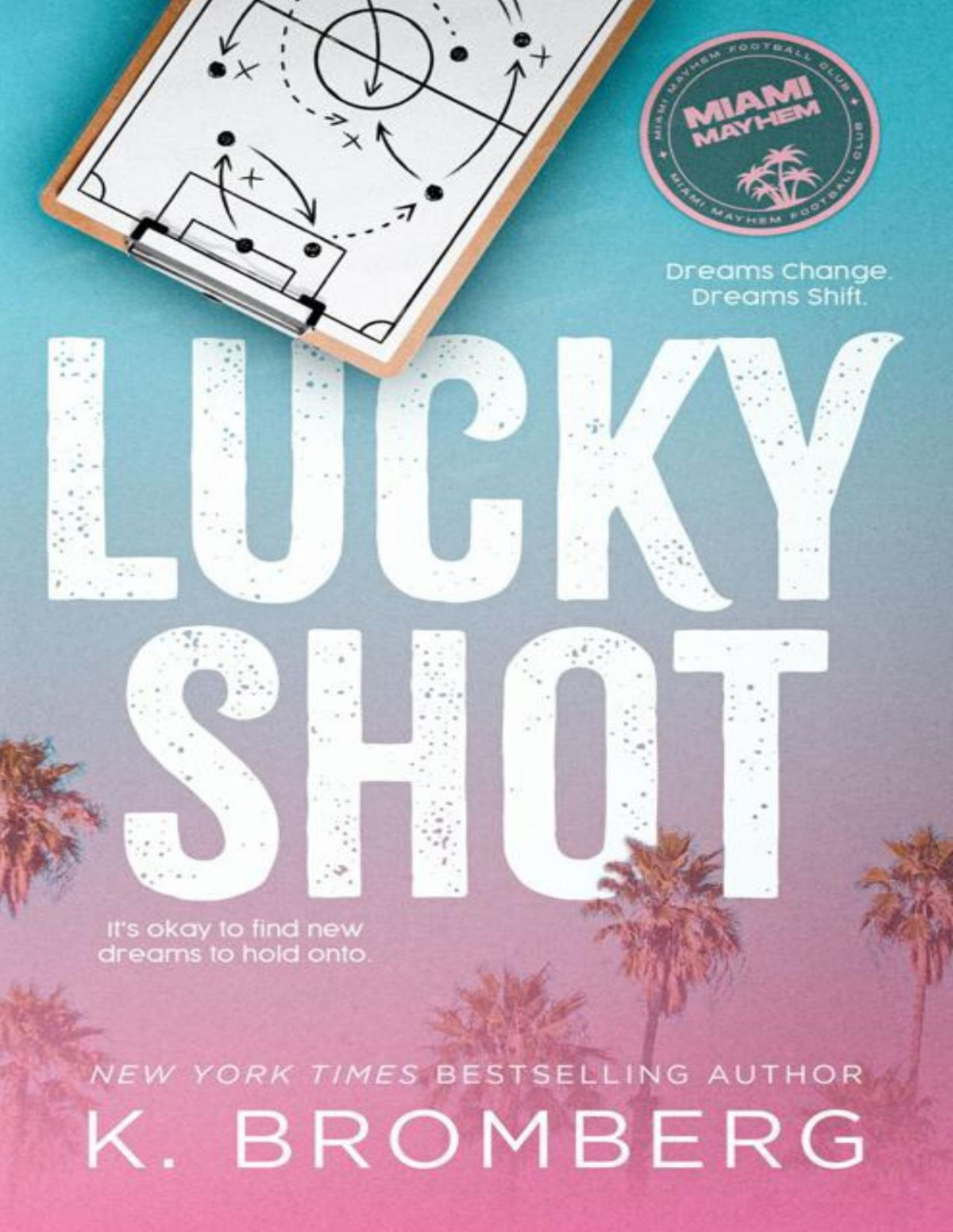 Lucky Shot K Bromberg