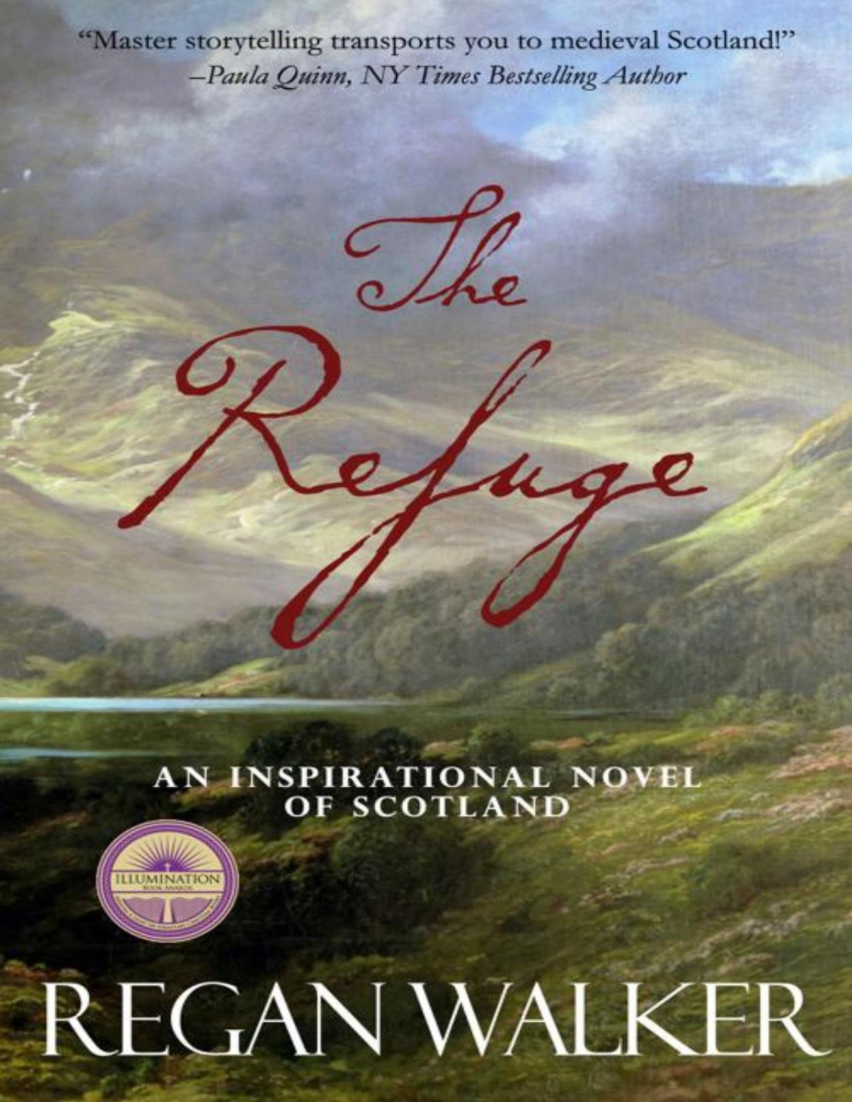 The Refuge An Inspirational Novel Of Scotland Regan Walker