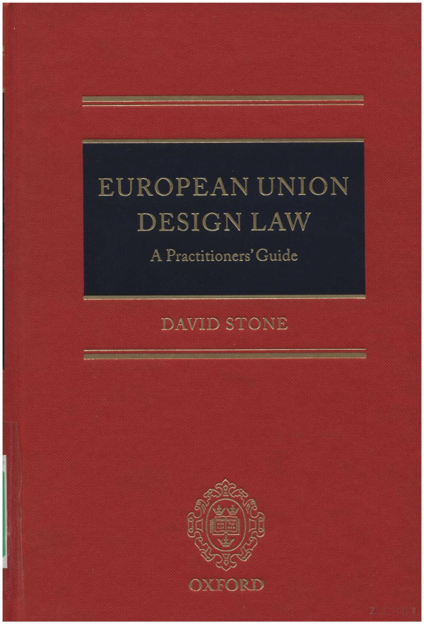 European Union Design Law A Practitioners Guide 2012th Edition David Stone