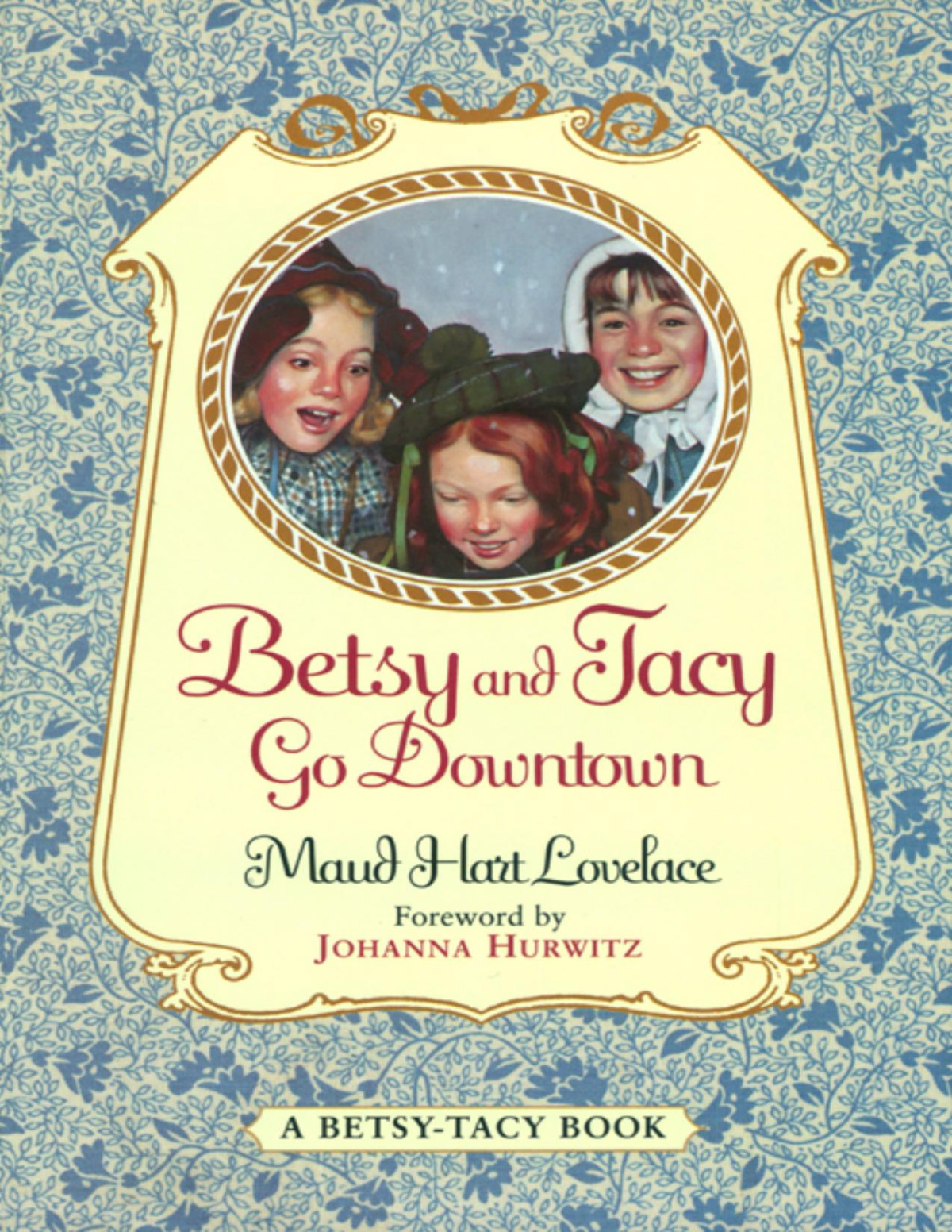 Betsy And Tacy Go Downtown Maud Hart Lovelace