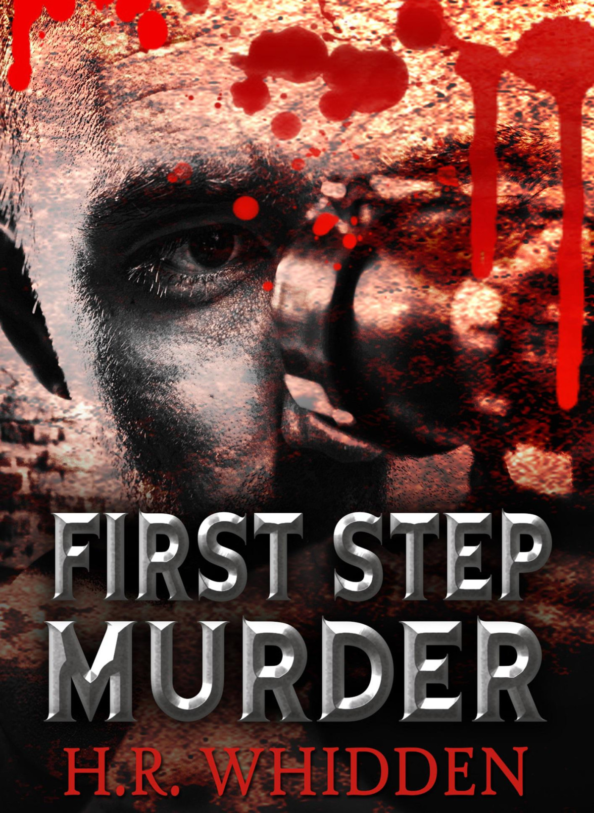 First Step Murder H R Whidden