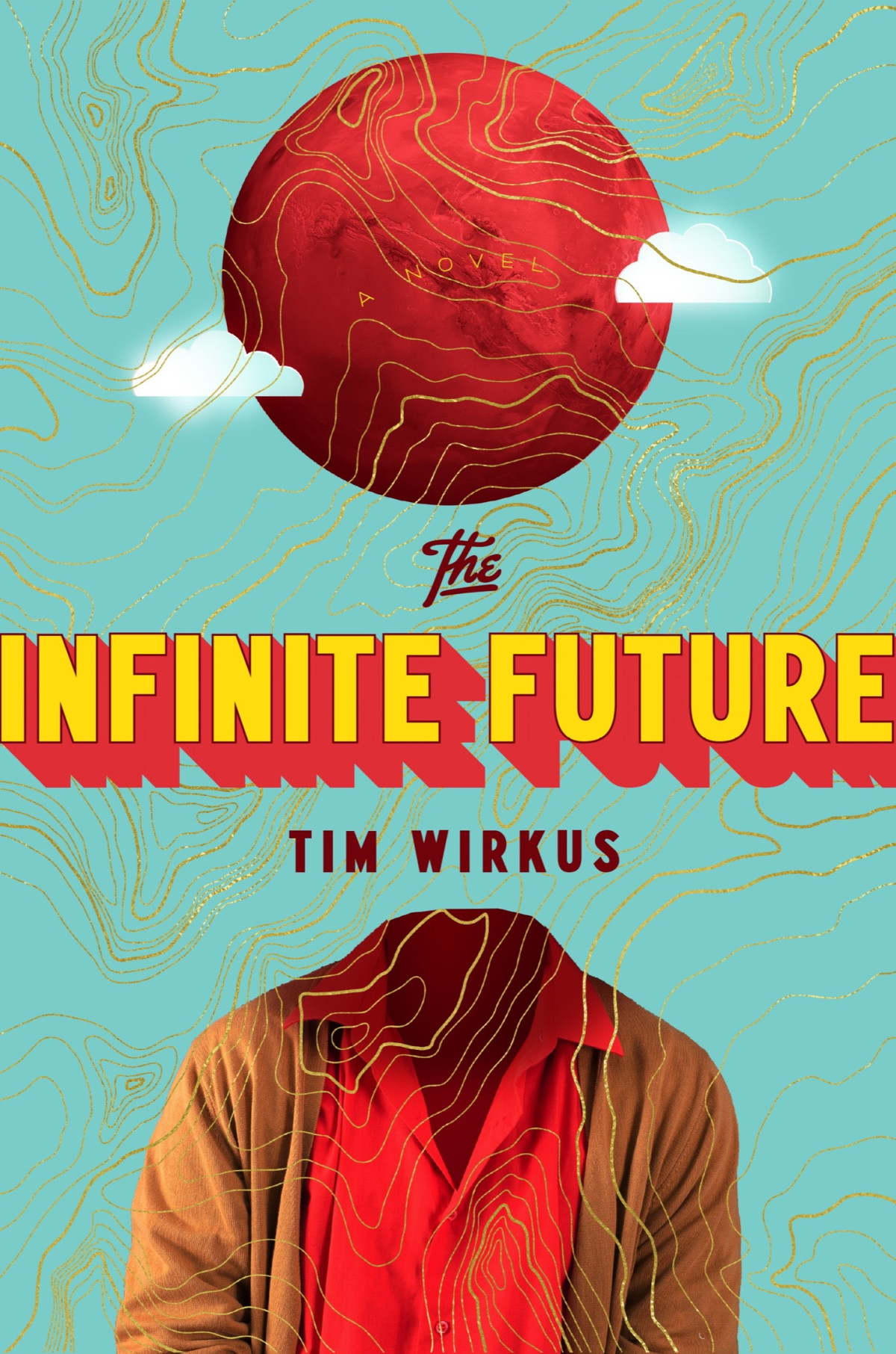 The Infinite Future Tim Wirkus