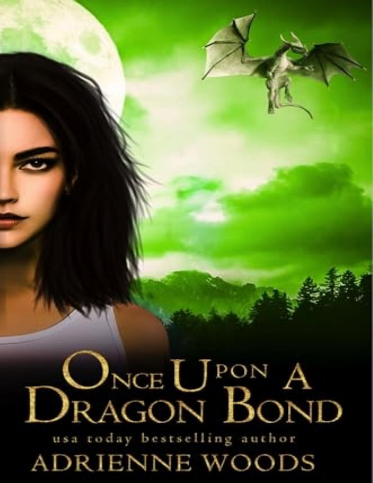 Once Upon A Dragon 5 Once Upon A Dragon Bond Adrienne Woods