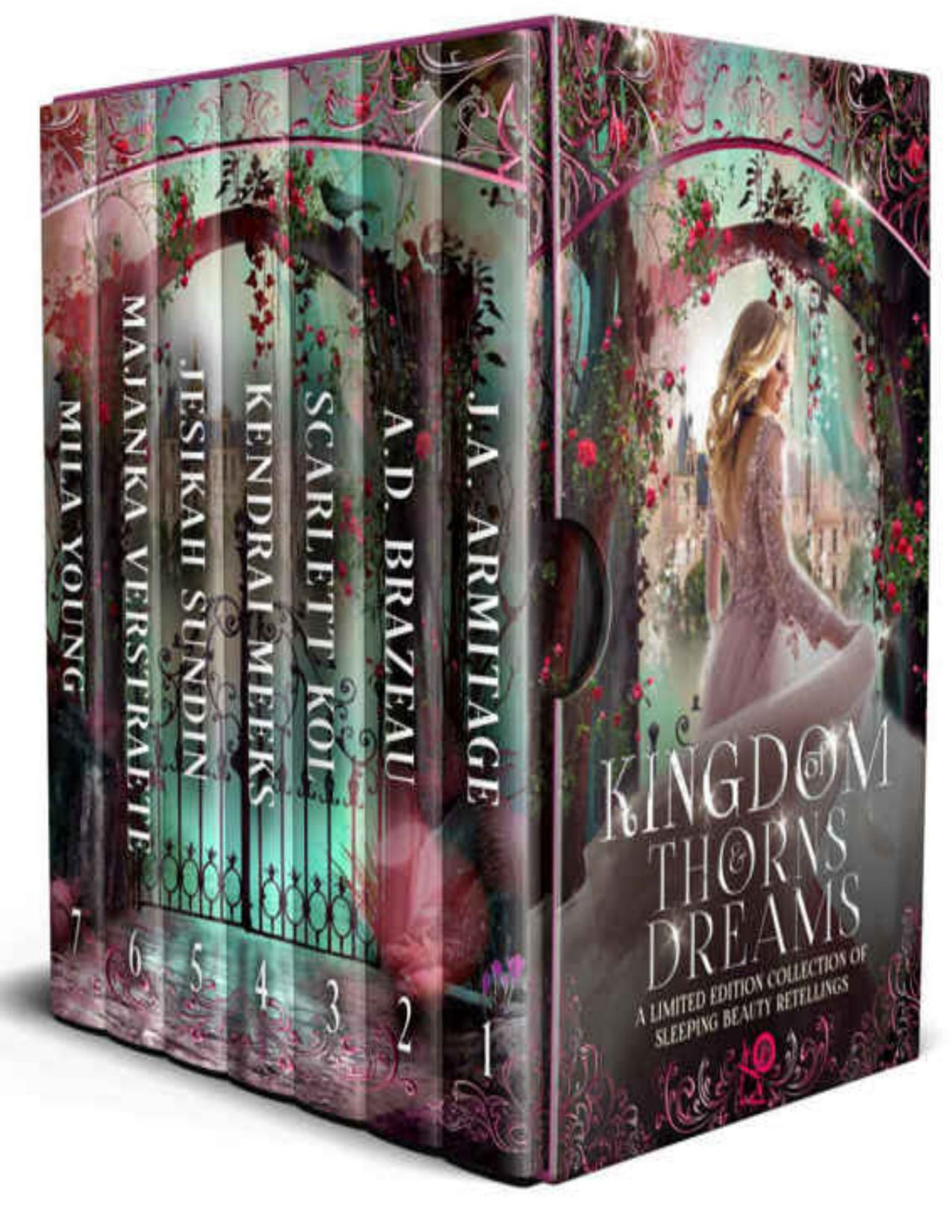 Kingdom Of Thorns And Dreams A Limited Edition Of Sleeping Beauty Retellings Angelique Anderson J A Armitage A D Brazeau Laynie Bynum Scarlett Kol C L Cannon Kendrai Meeks Jesikah Sundin Majanka Verstraete Mila Young