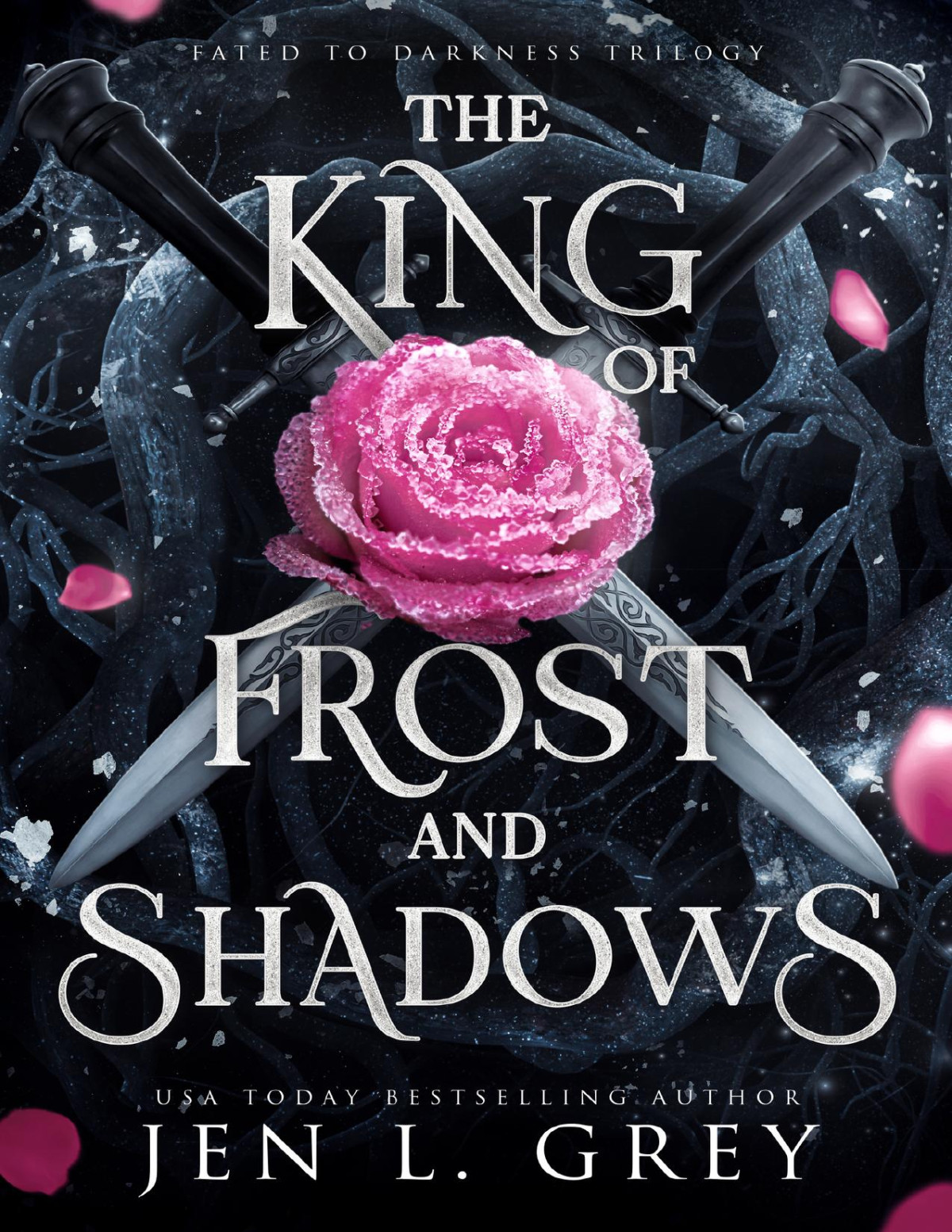 Fated To Darkness 1 The King Of Frost And Shadows Jen L Grey
