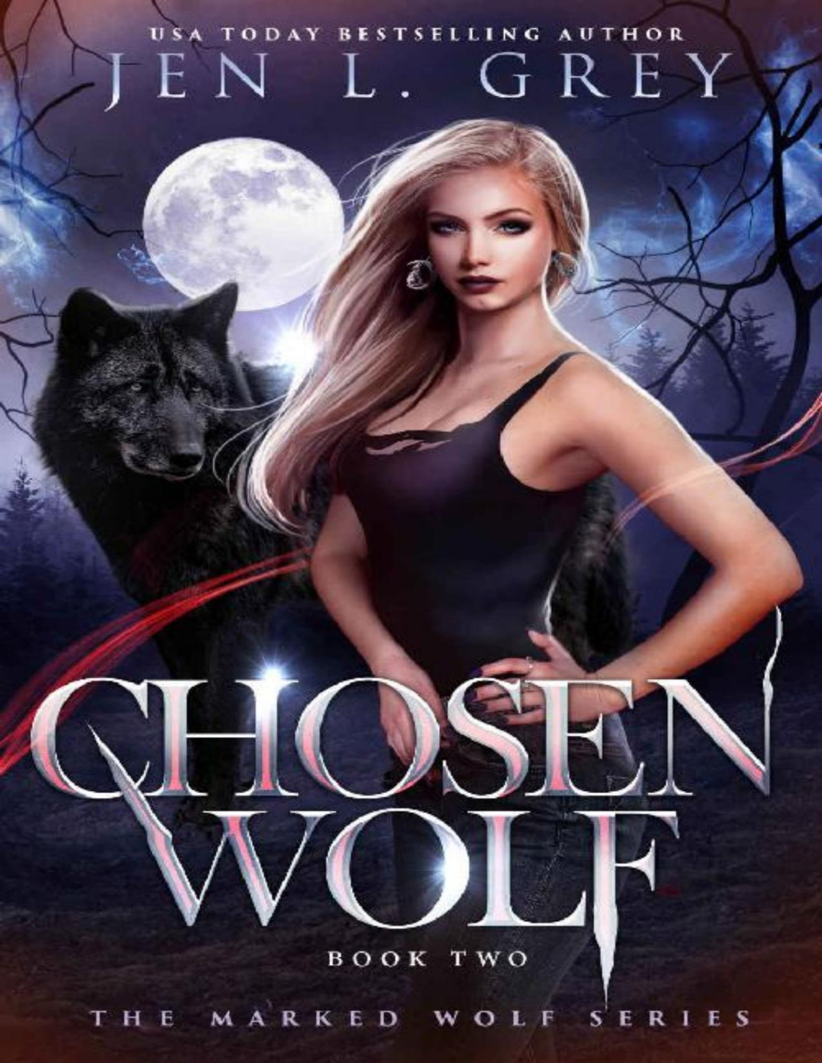 Marked Wolf Trilogy 2 Chosen Wolf Jen L Grey