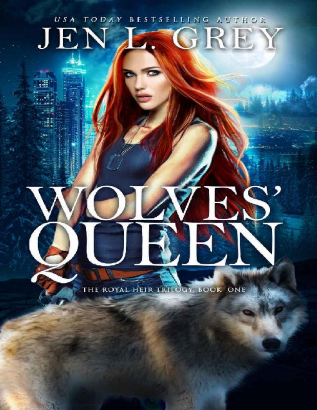Royal Heir Trilogy 1 Wolves Queen Jen L Grey