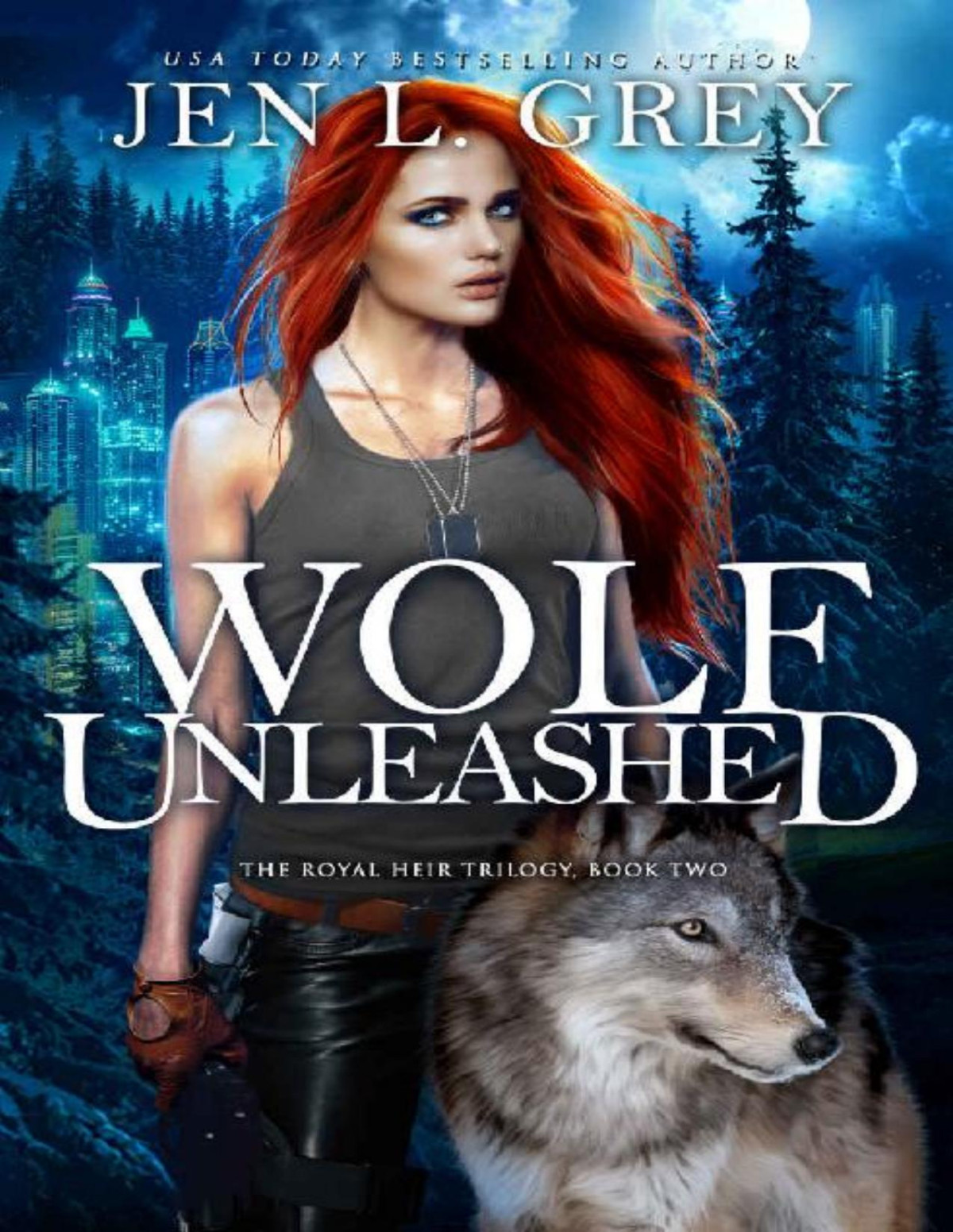 Royal Heir Trilogy 2 Wolf Unleashed Jen L Grey