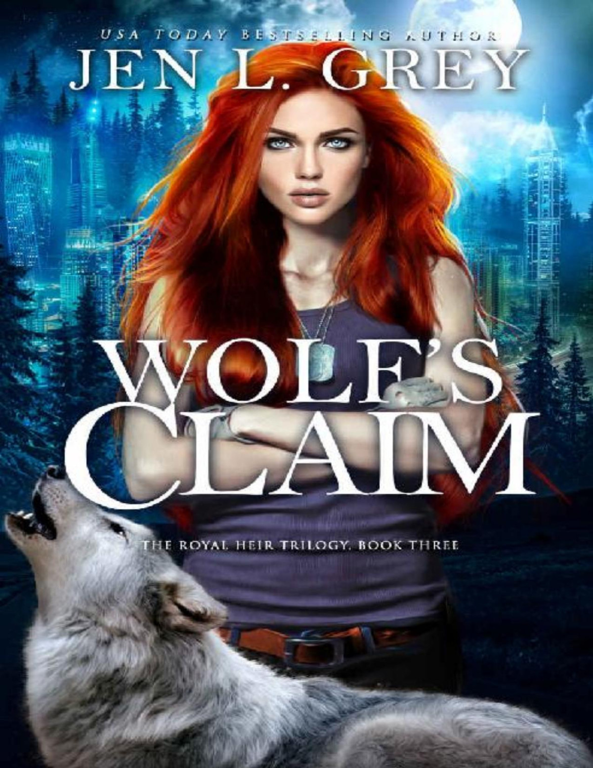 Royal Heir Trilogy 3 Wolfs Claim Jen L Grey