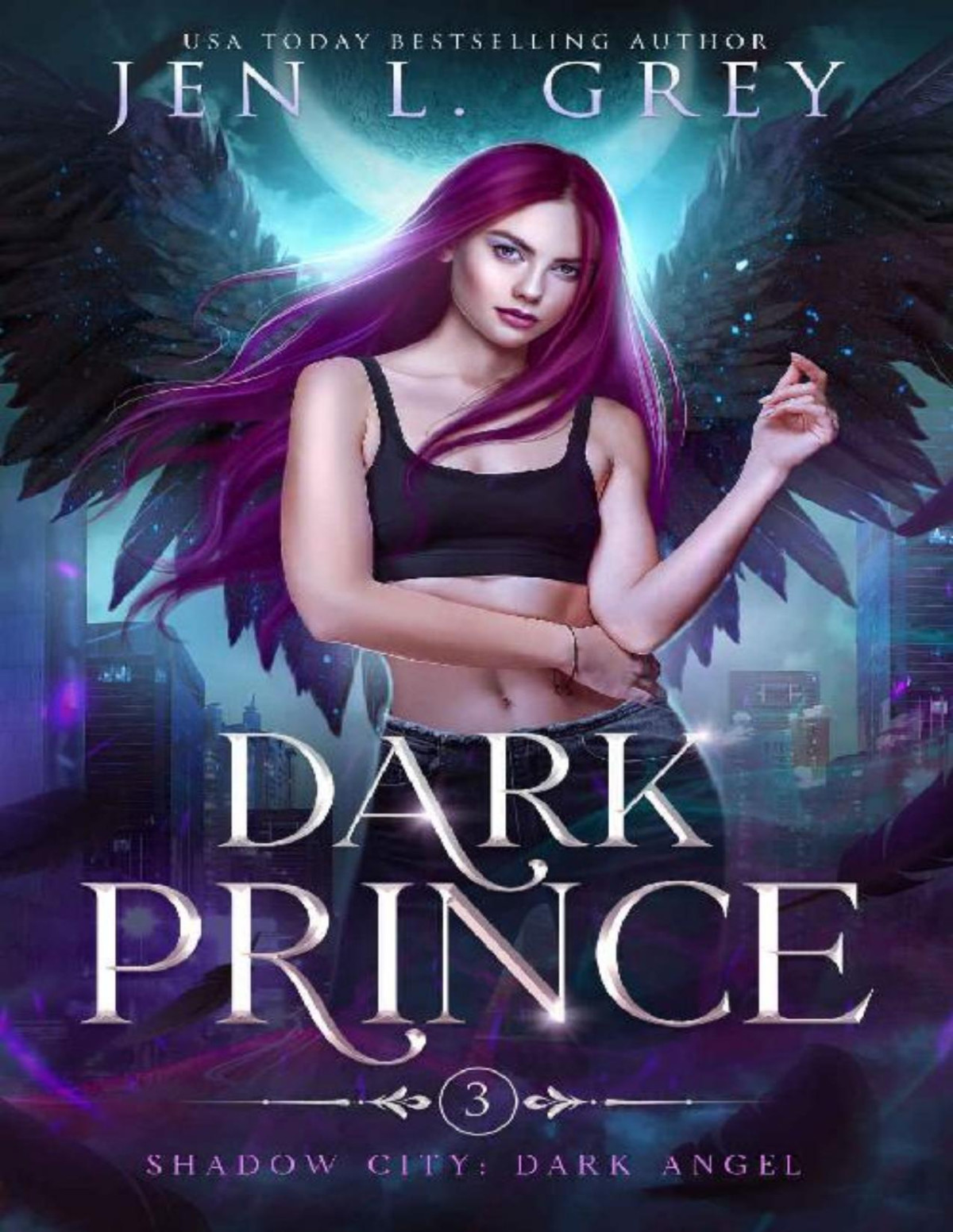 Shadow City Dark Angel 3 Dark Prince Jen L Grey