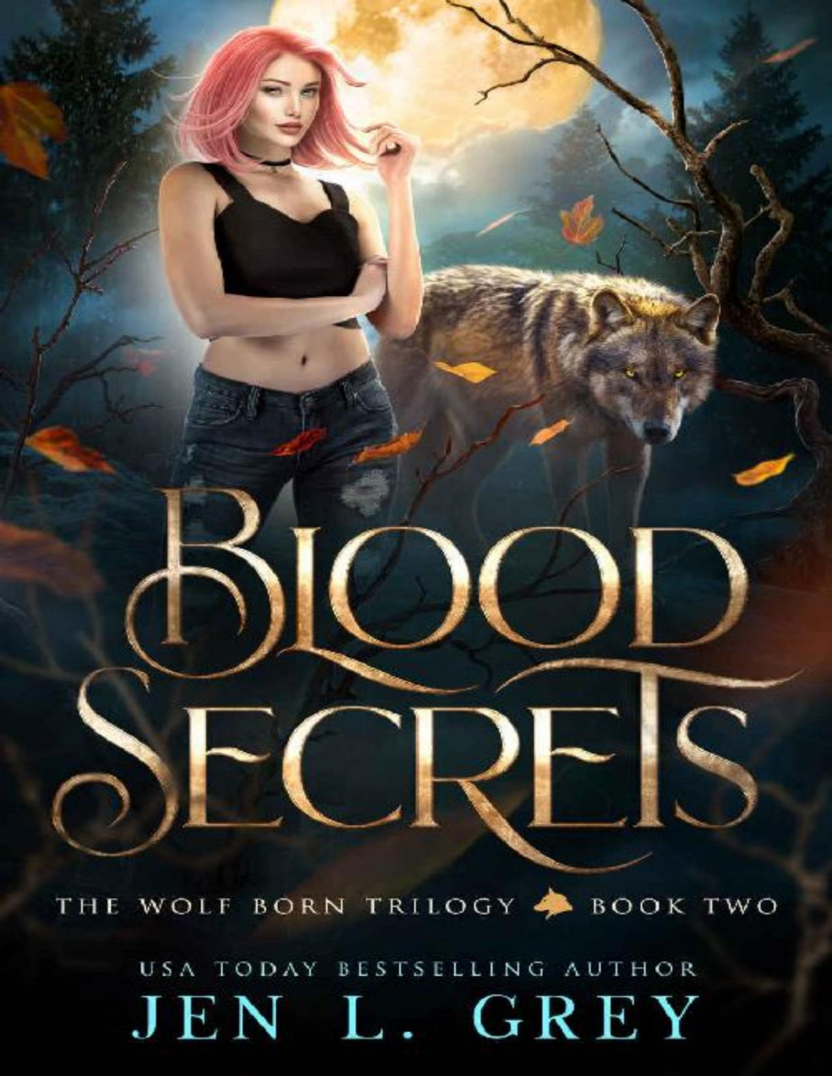 Wolf Born Trilogy 2 Blood Secrets Jen L Grey