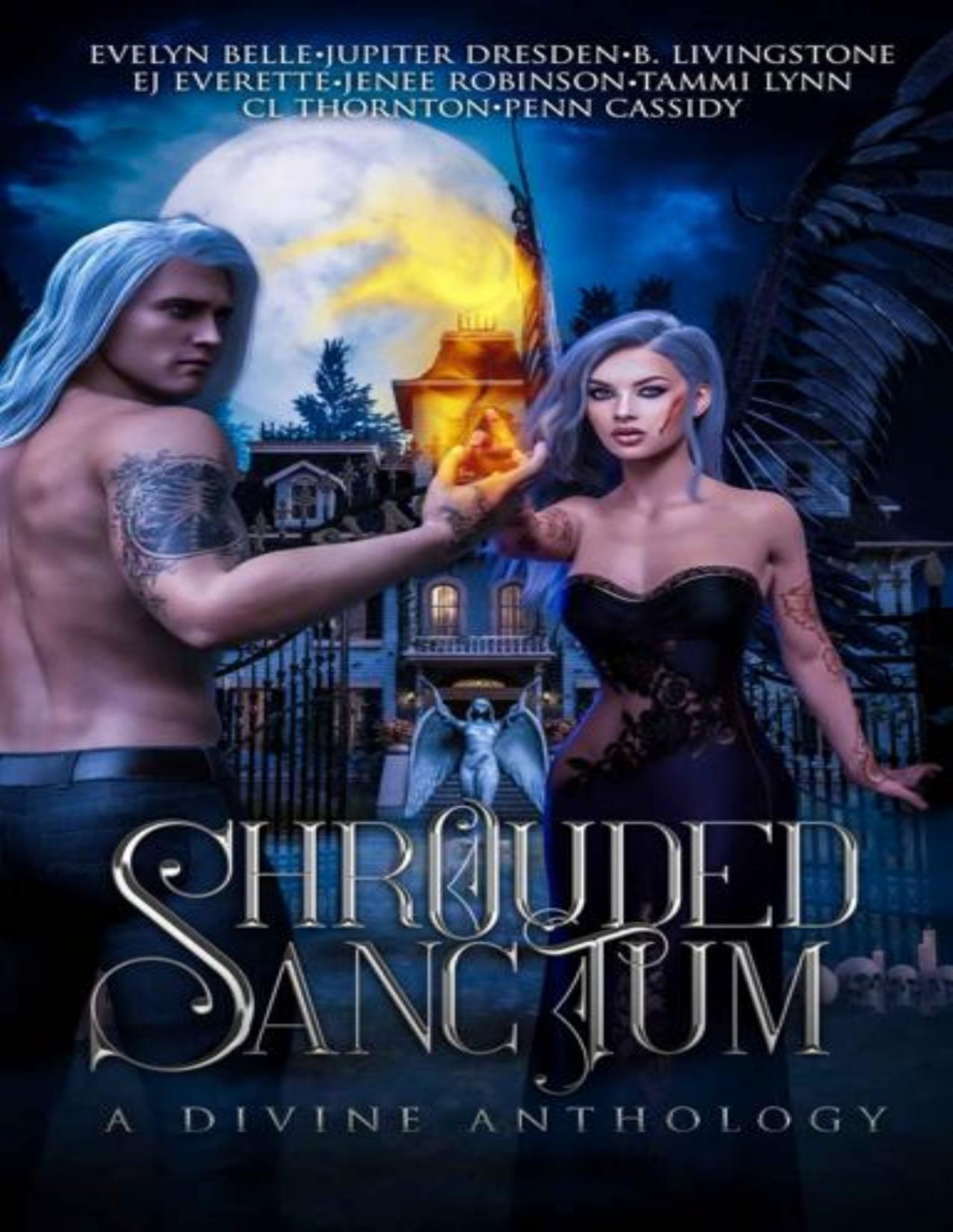 Shrouded Sanctum A Divine Anthology Jupiter Dresden B Livingstone Evelyn Belle Penn Cassidy Tammi Lynn Cl Thornton Ej Everette Jene Robinson