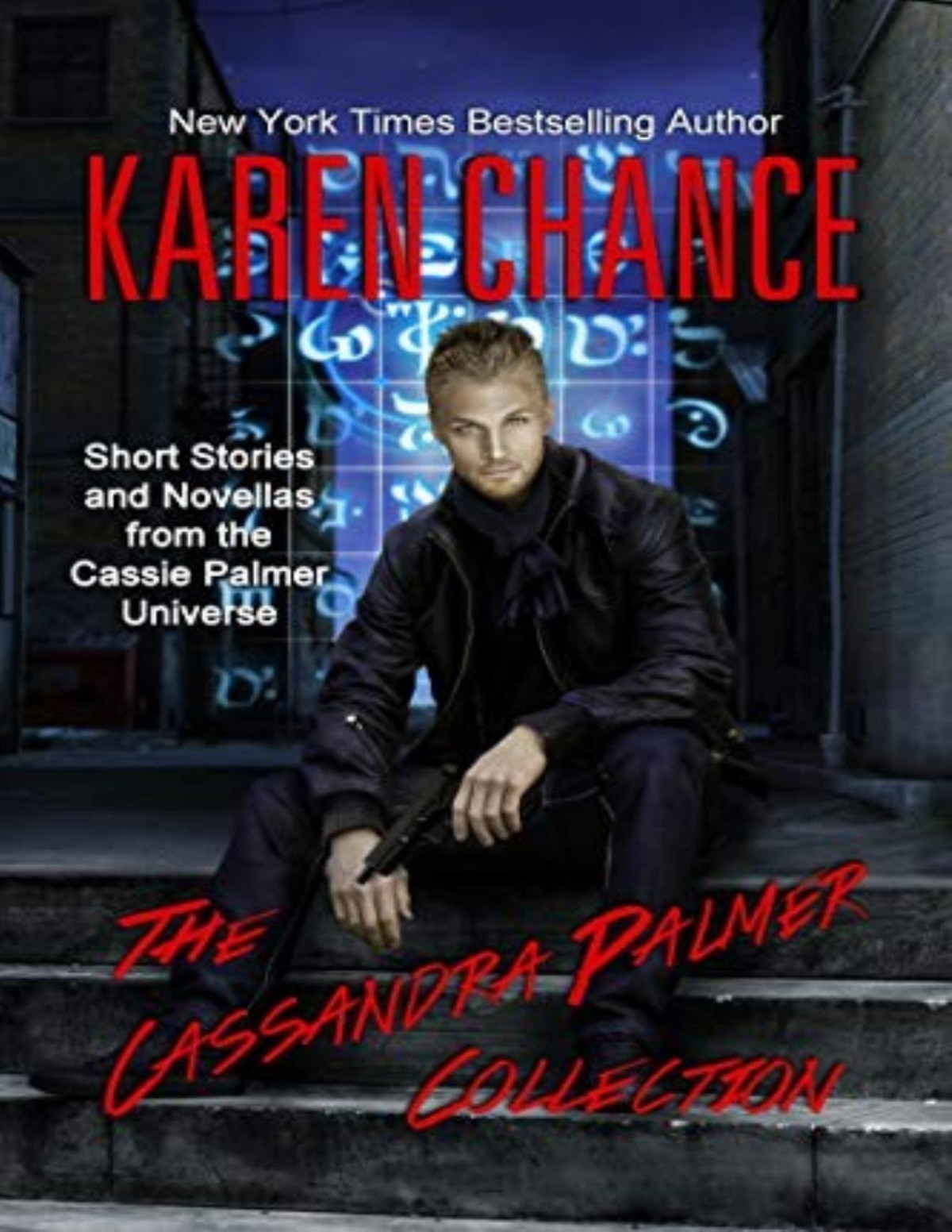 The Cassandra Palmer Collection Short Stories Novellas Karen Chance