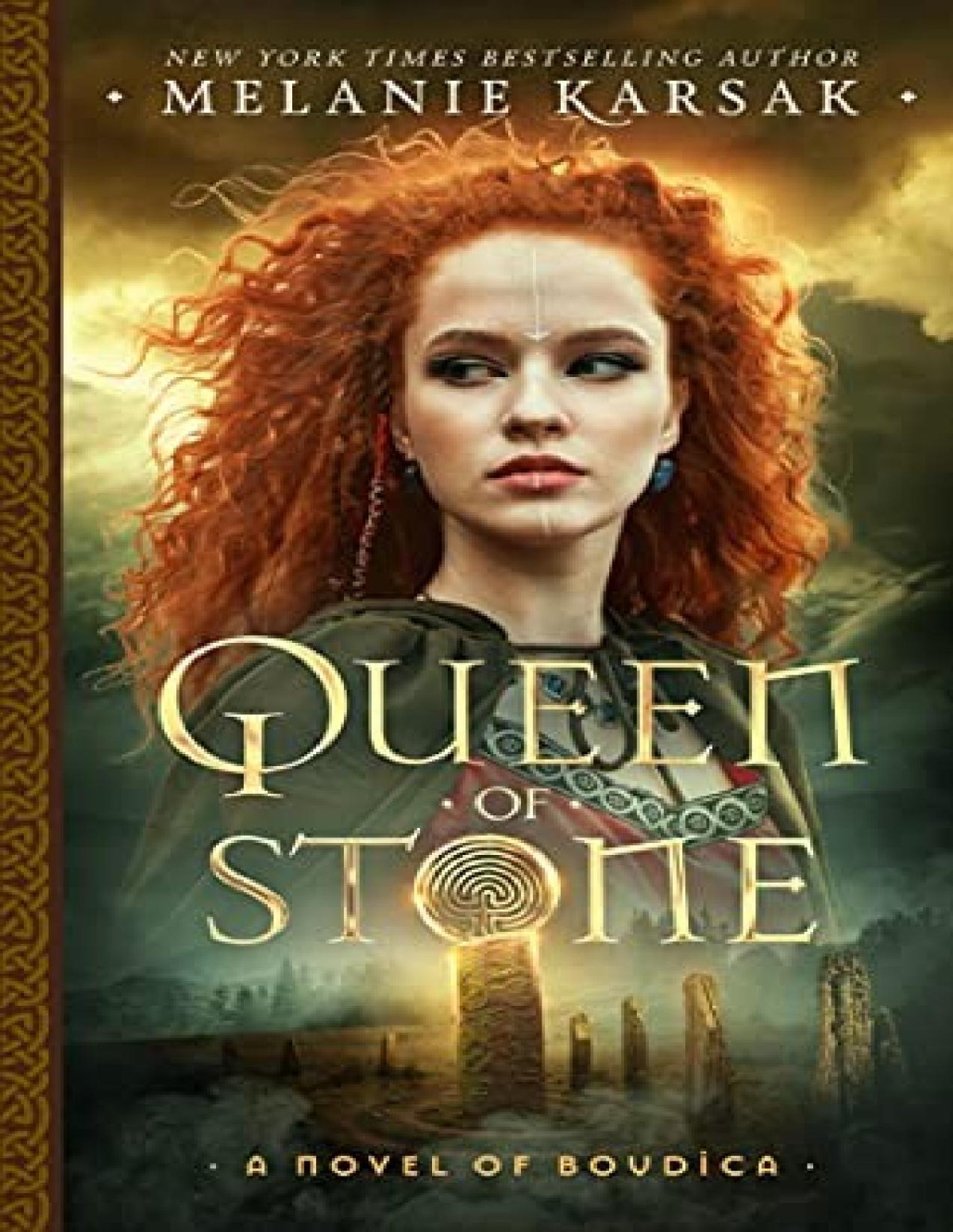 Celtic Rebels 2 Queen Of Stone A Novel Of Boudica Melanie Karsak