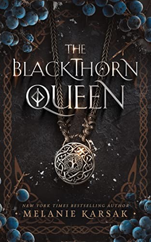 Eagles And Crows 1 The Blackthorn Queen Melanie Karsak