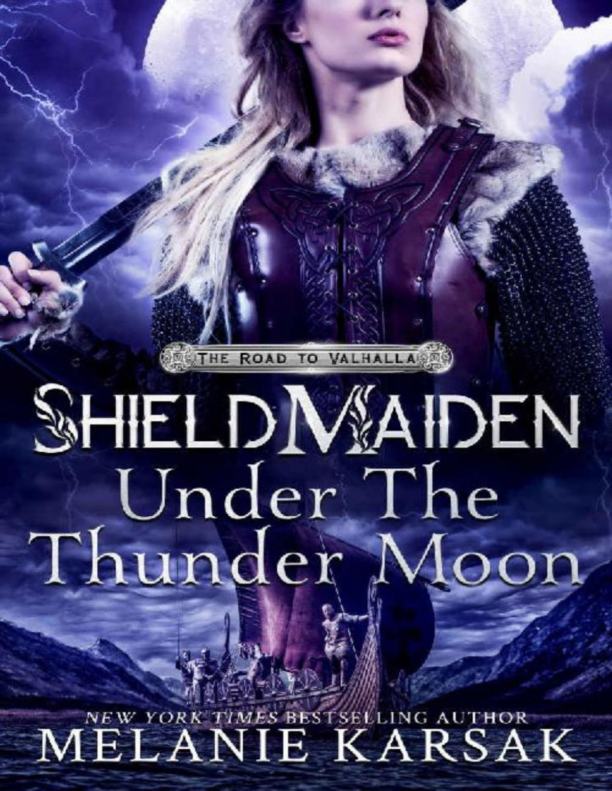 Road To Valhalla 3 Shieldmaiden Under The Thunder Moon Melanie Karsak