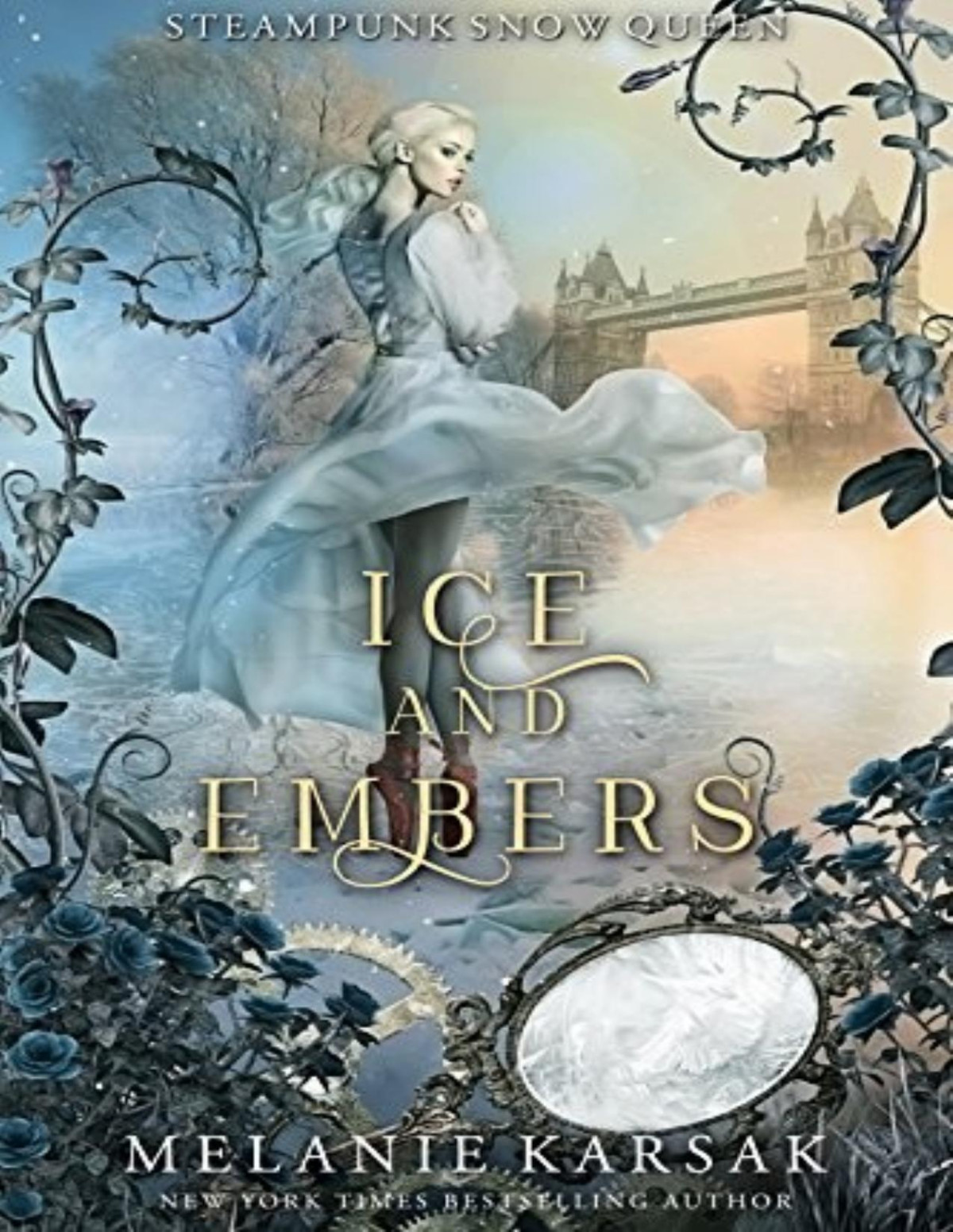 Steampunk Fairy Tales 2 Ice And Embers Steampunk Snow Queen Melanie Karsak