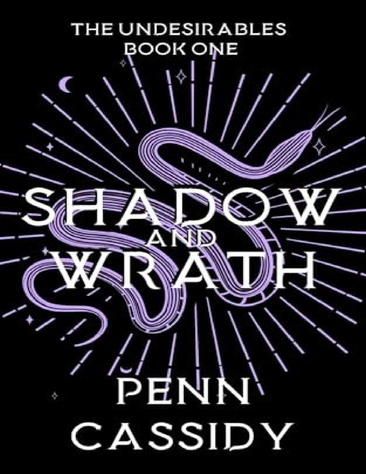 Undesirables 1 Shadow And Wrath Penn Cassidy