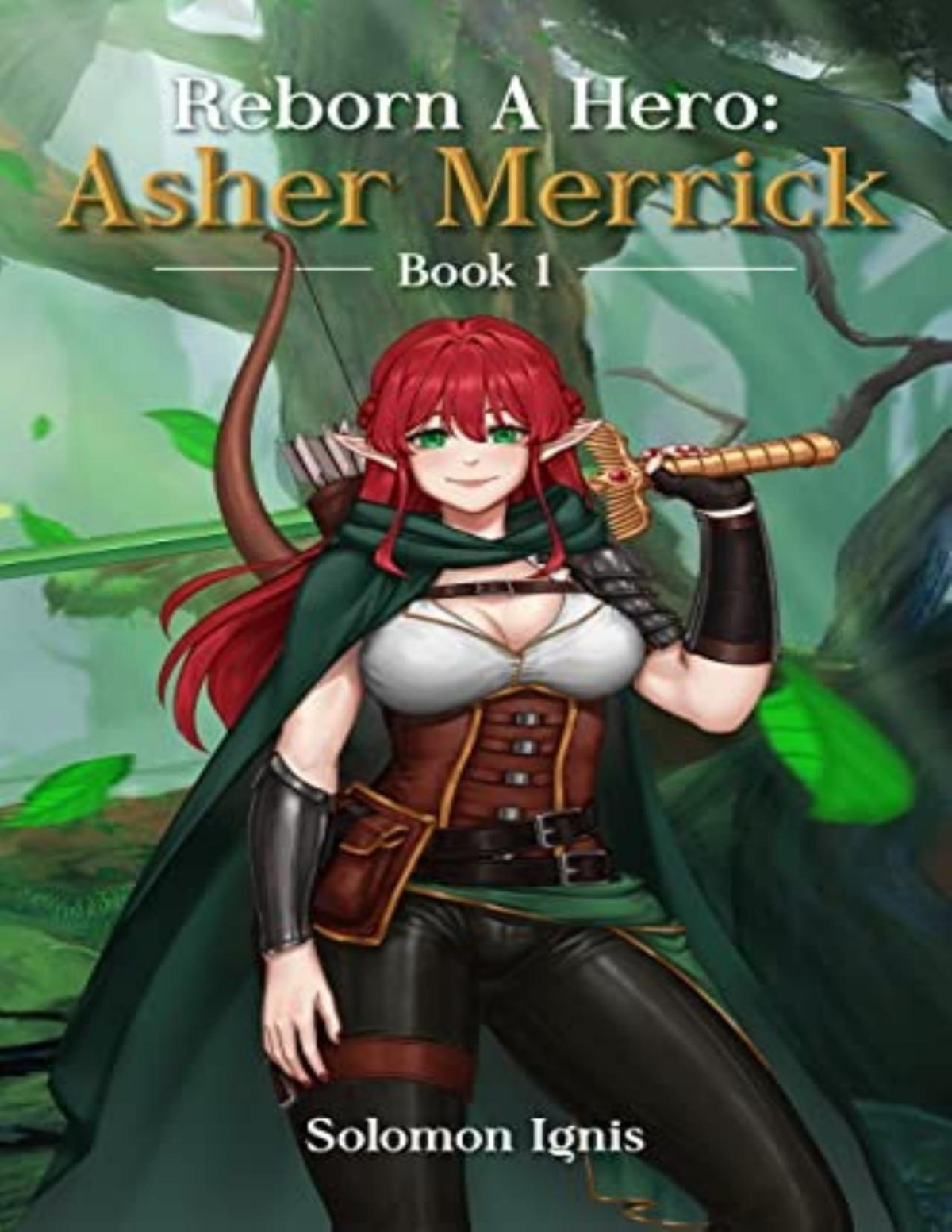 Reborn A Hero 1 Reborn A Hero Asher Merrick Solomon Ignis