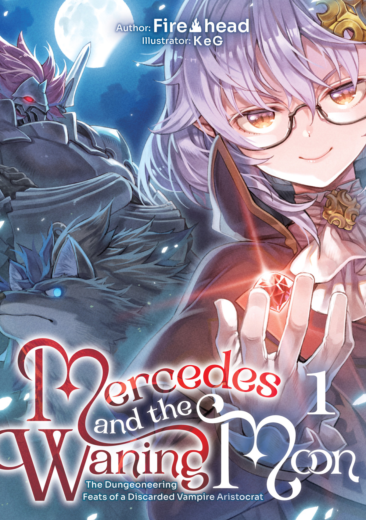 Mercedes And The Waning Moon The Dungeoneering Feats Of A Discarded Vampire Aristocrat Volume 1 Fire Head