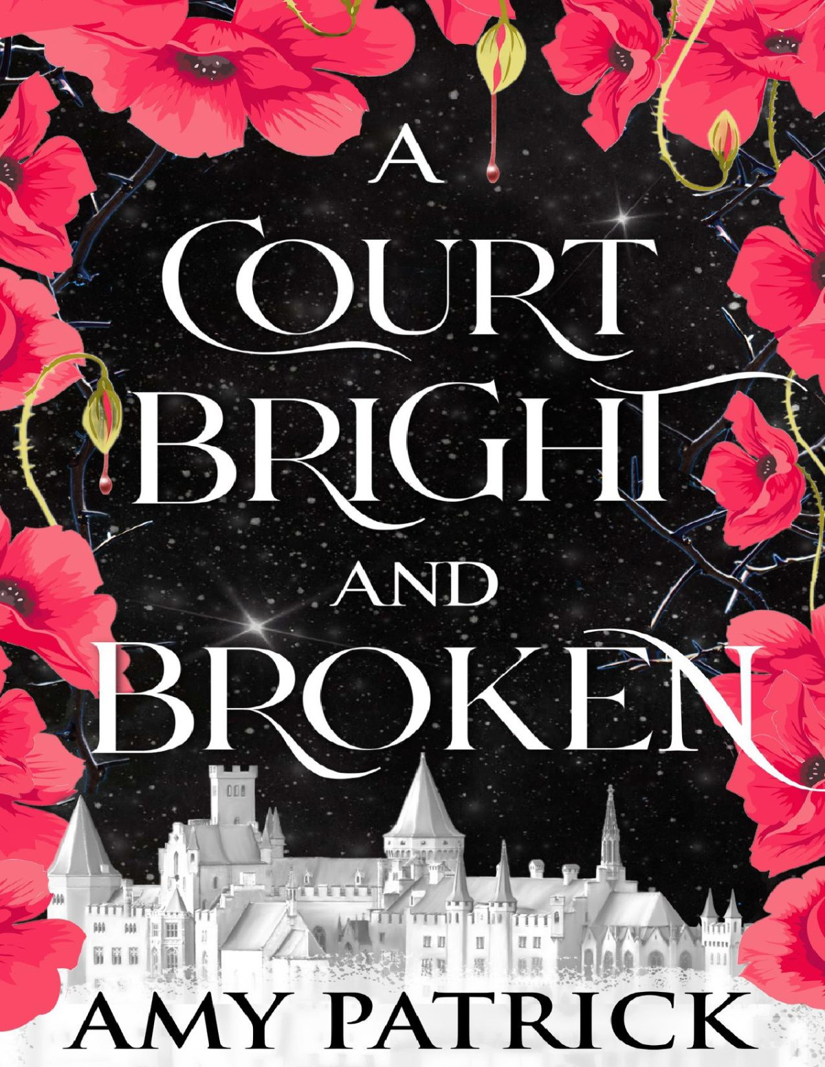 A Court Bright And Broken A Fantasy Romance Amy Patrick