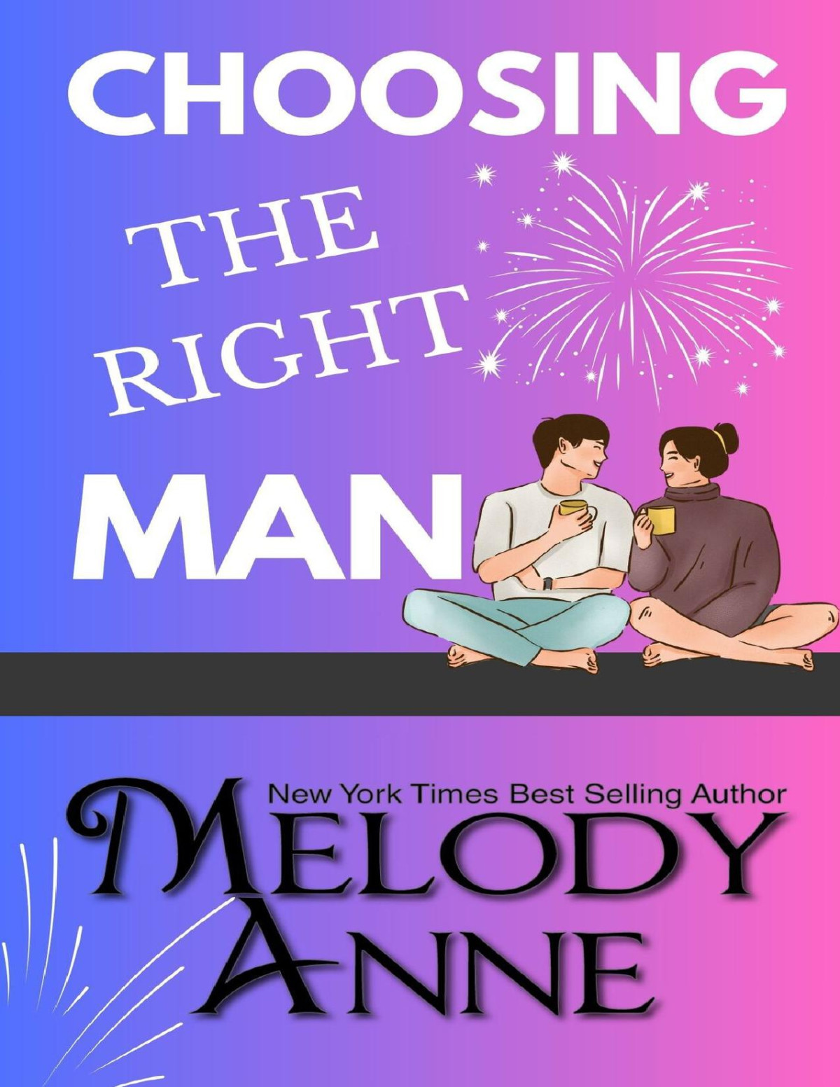 Choosing The Right Man Melody Anne