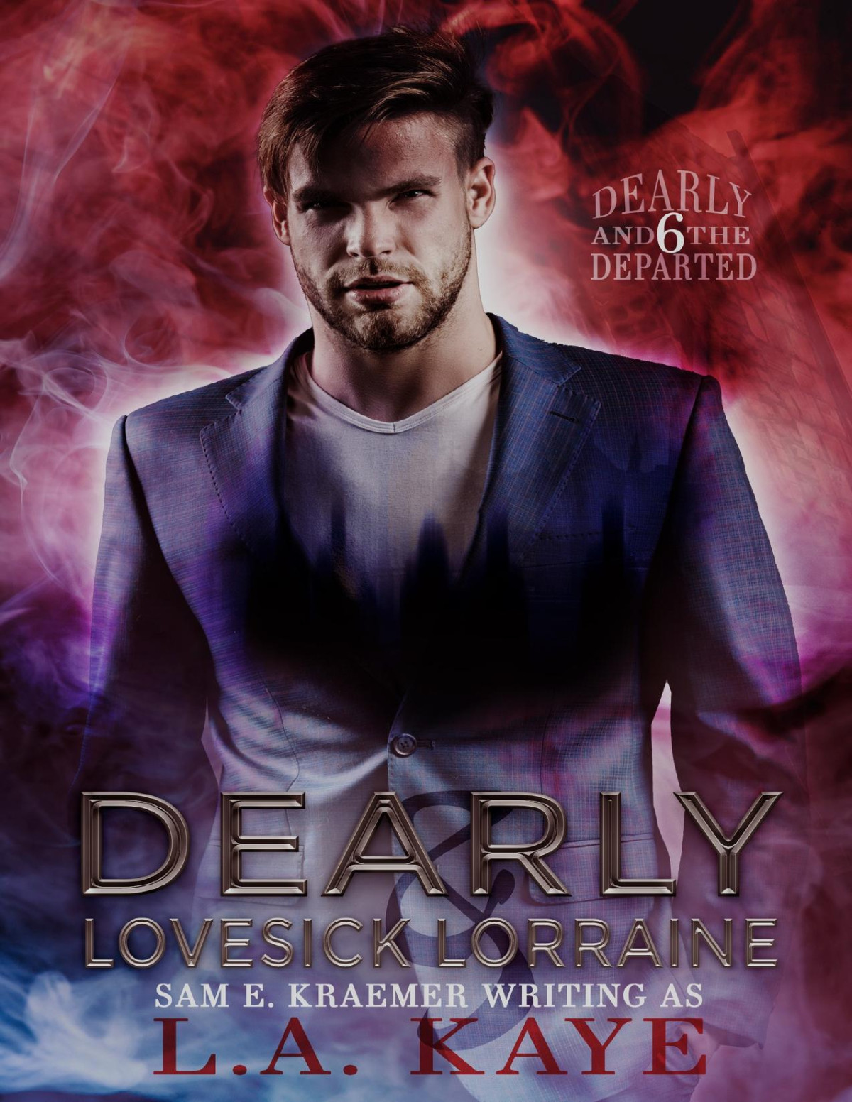 Dearly Lovesick Lorraine Dearly And The Departed Book 6 La Kaye