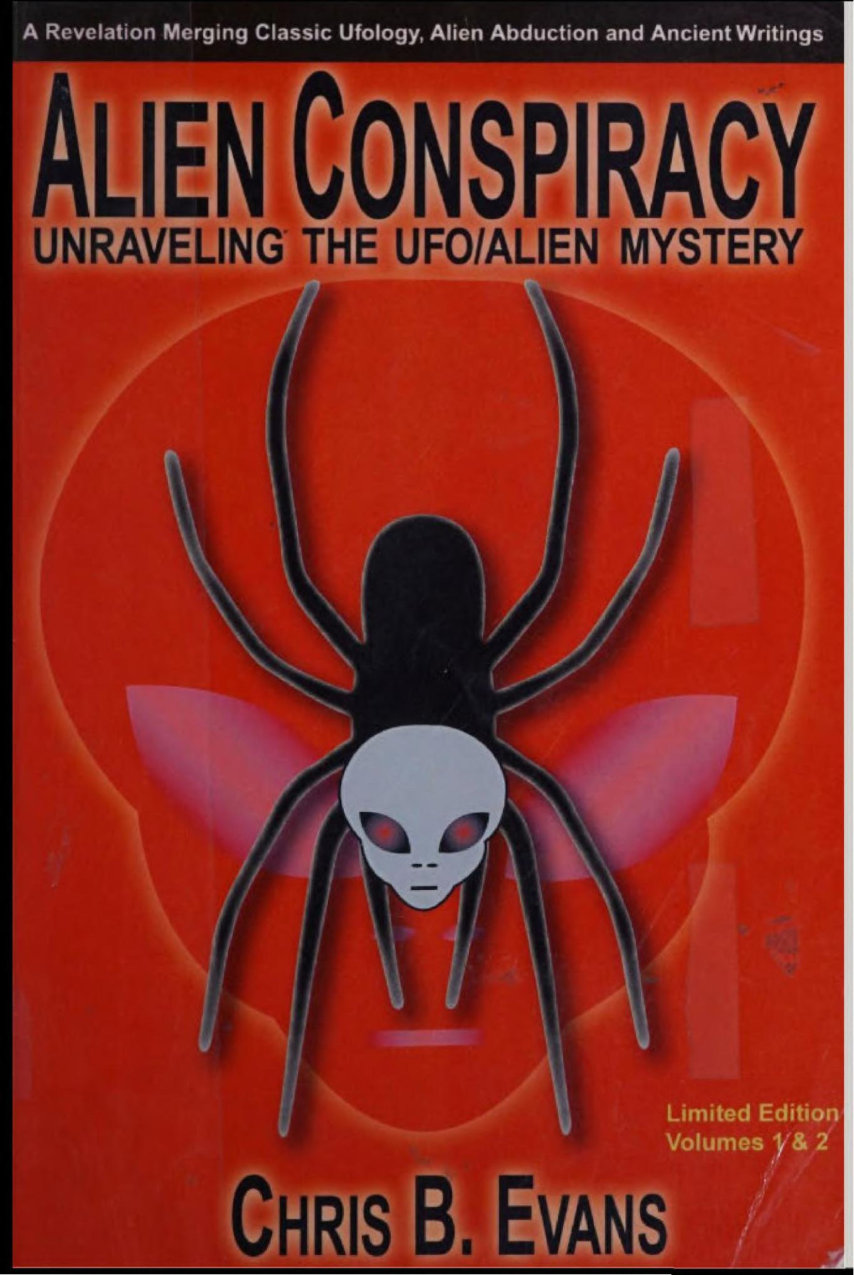 Alien Conspiracy Unraveling The Ufoalien Mystery Evans Chris B