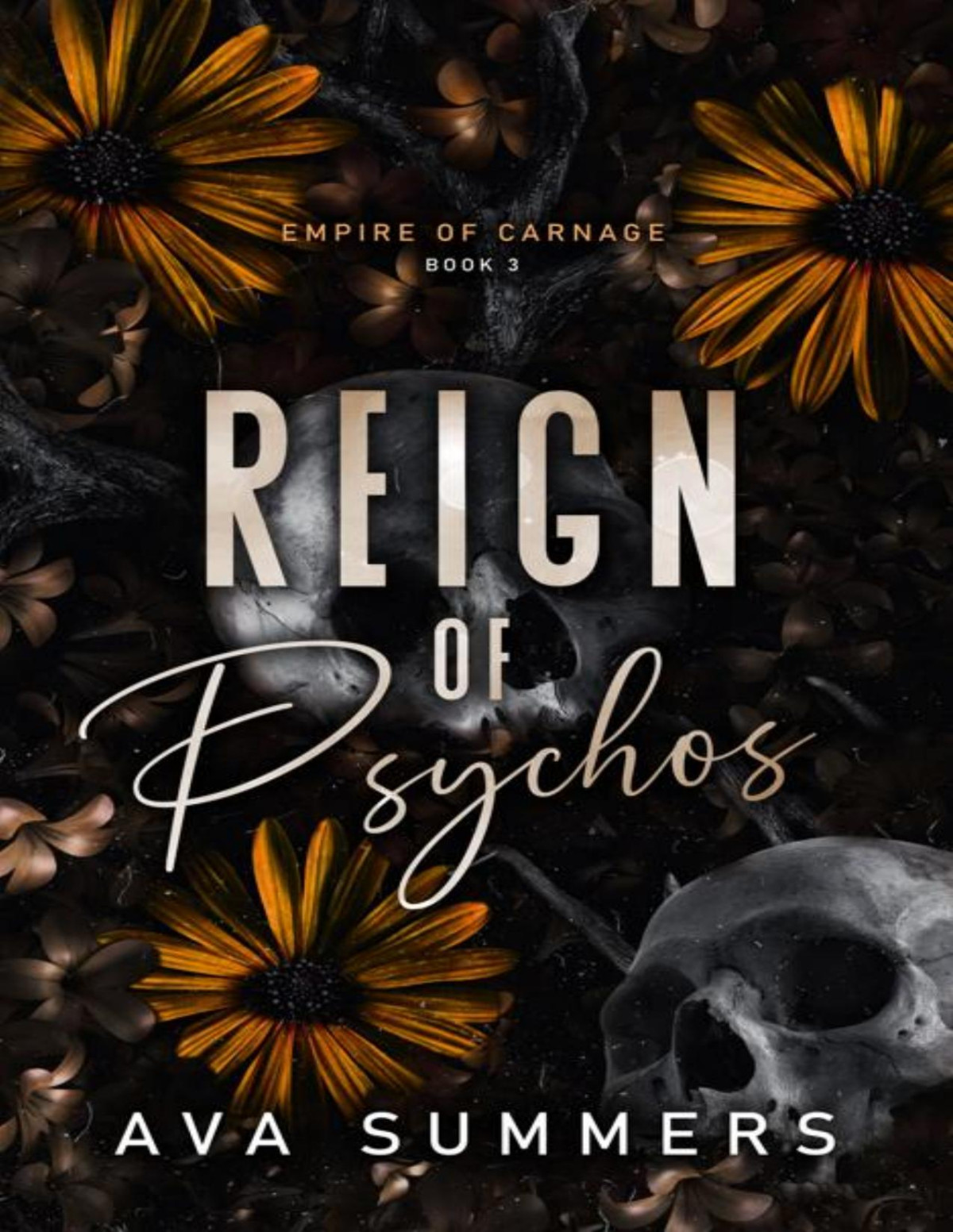 Reign Of Psychos A Why Choose Mafia Romance 1st Edition Ava Summers