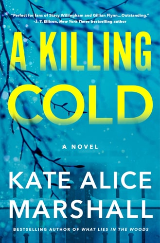 A Killing Cold 1st Edition Kate Alice Marshall