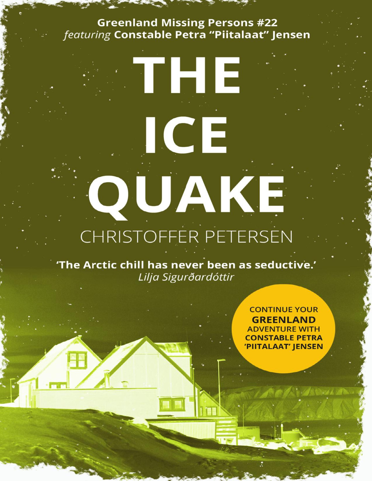 The Ice Quake A Constable Petra Jensen Novella Greenland Missing Persons Book 22 Christoffer Petersen